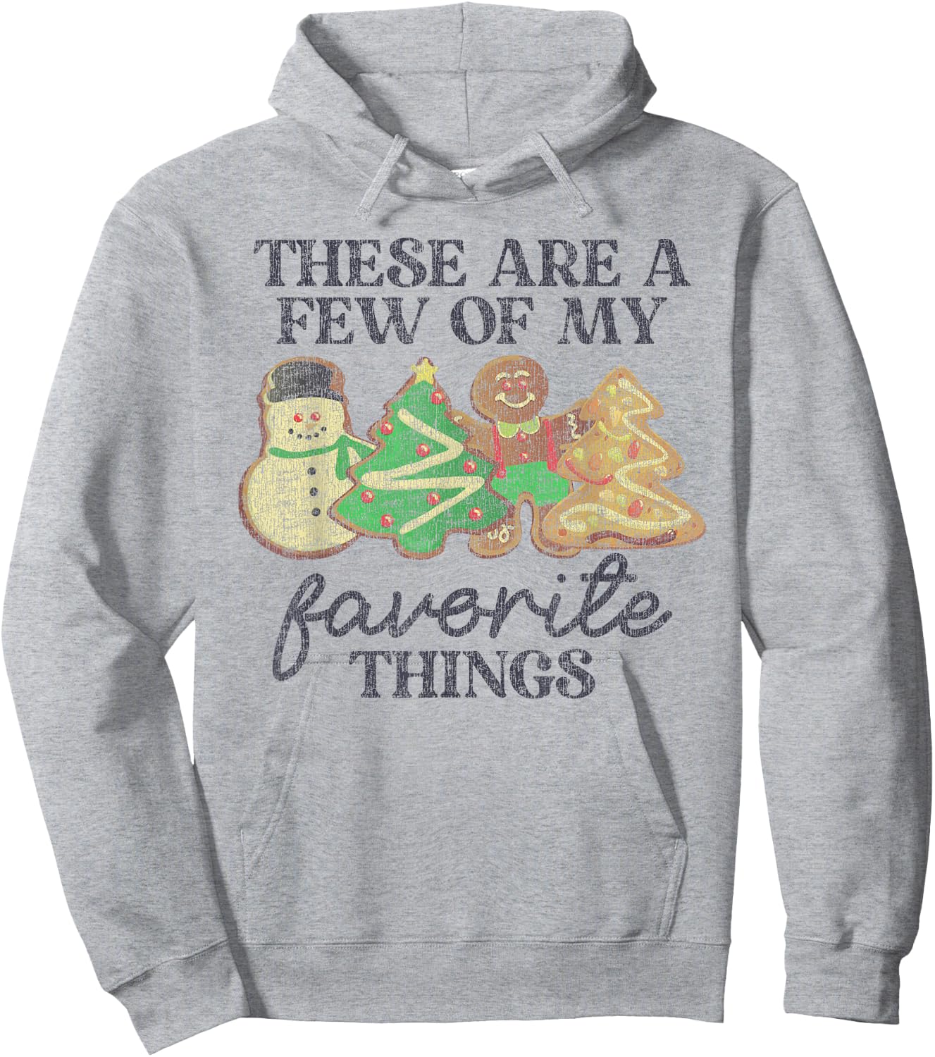 These Are Few Of My Favorite Things Funny Christmas Cake Hoodie - Hoodie | Ash