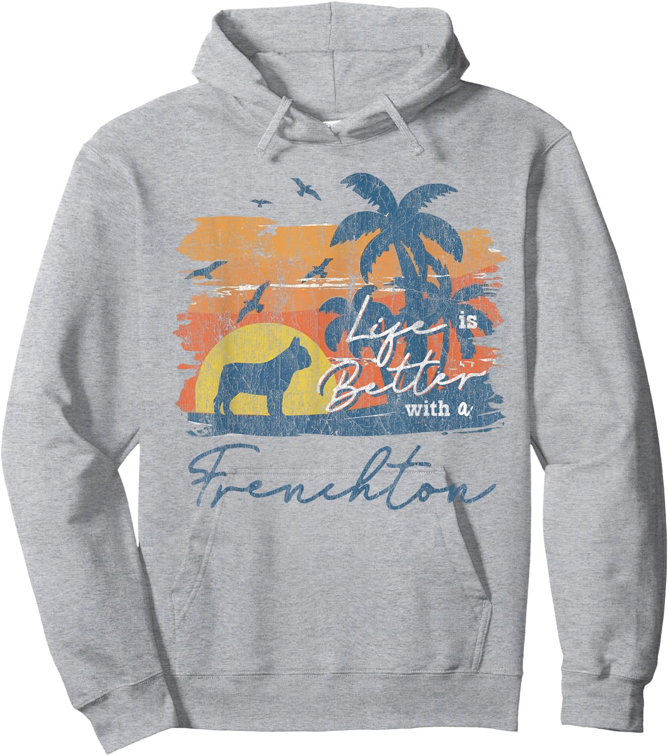 Frenchton Life is Better Vintage Sunset Hoodie - Hoodie | Ash