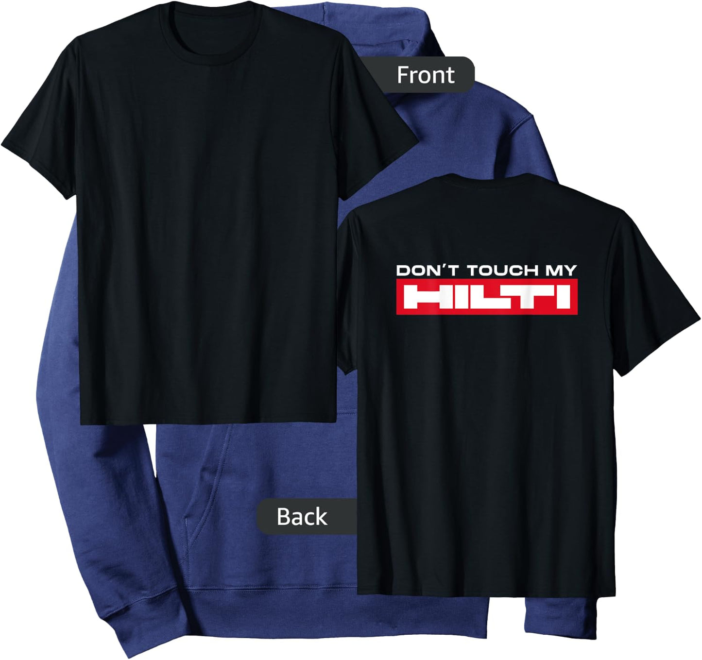 Dont Touch My Hilti Mortising Hammer Cordless Screwdriver Fan Back Hoodie - Hoodie | Navy
