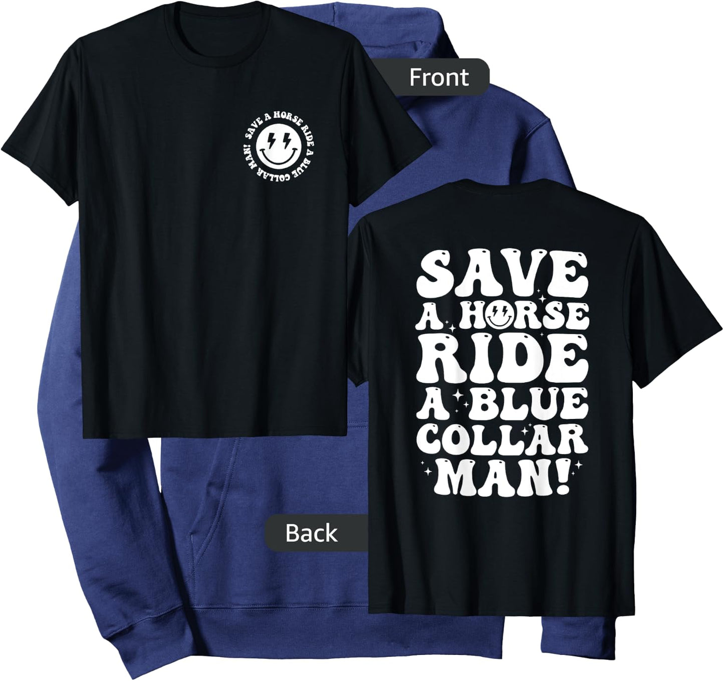 Save A Horse Ride A Blue Collar Man Retro (2 Sides) Hoodie - Hoodie | Navy