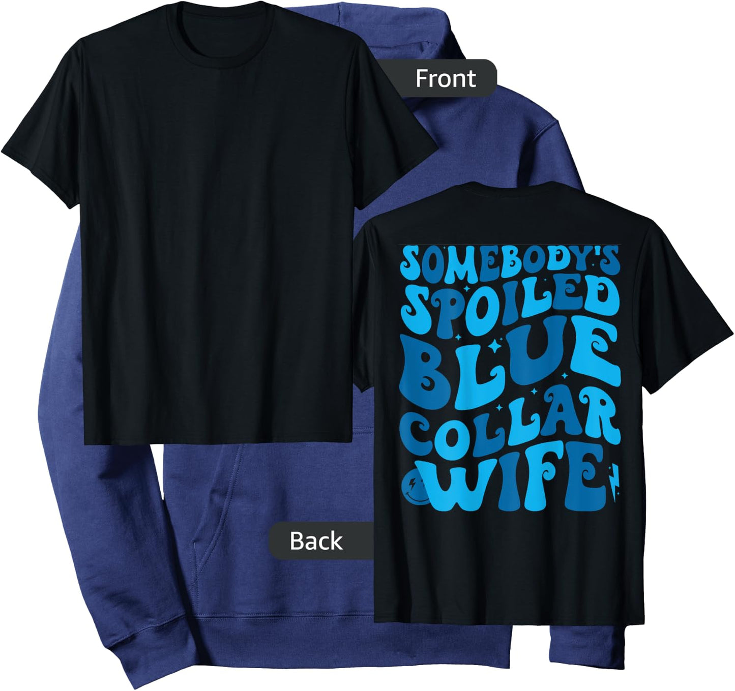 Retro Groovy Somebody's Spoiled Blue Collar Wife (on back) Hoodie - Hoodie | Navy