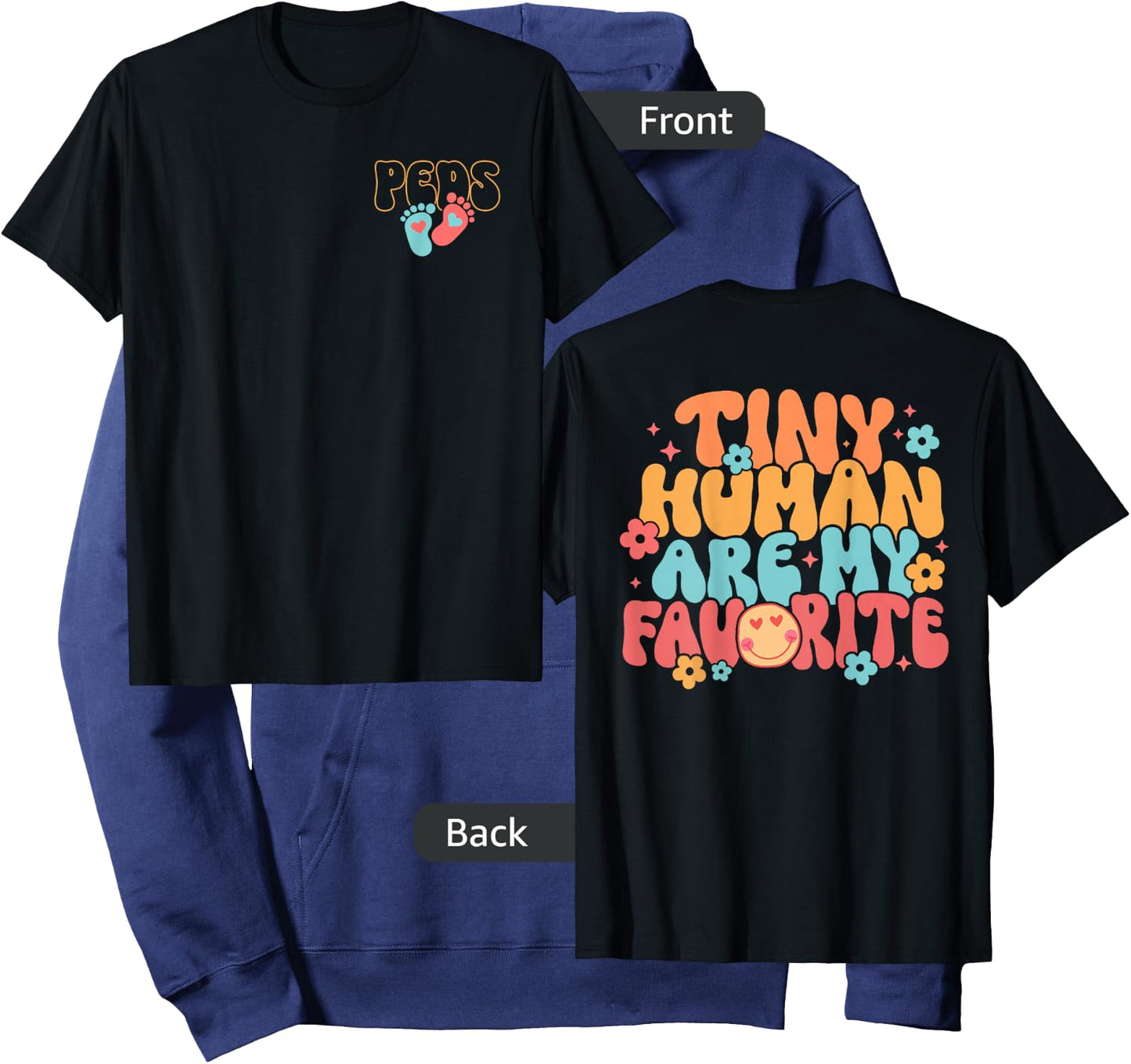 PEDS Pediatric Nurse Tiny Human Are My Favorite - 2 Sided Hoodie - Hoodie | Navy