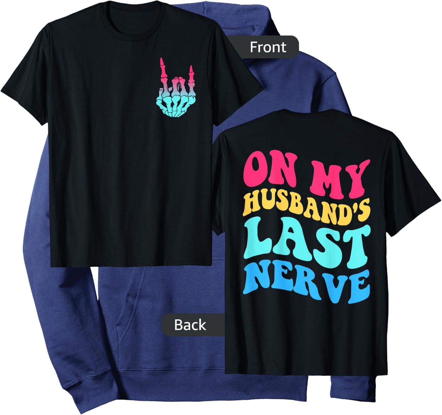 On My Husband's Last Nerve on Back Women Groovy Hoodie - Hoodie | Navy