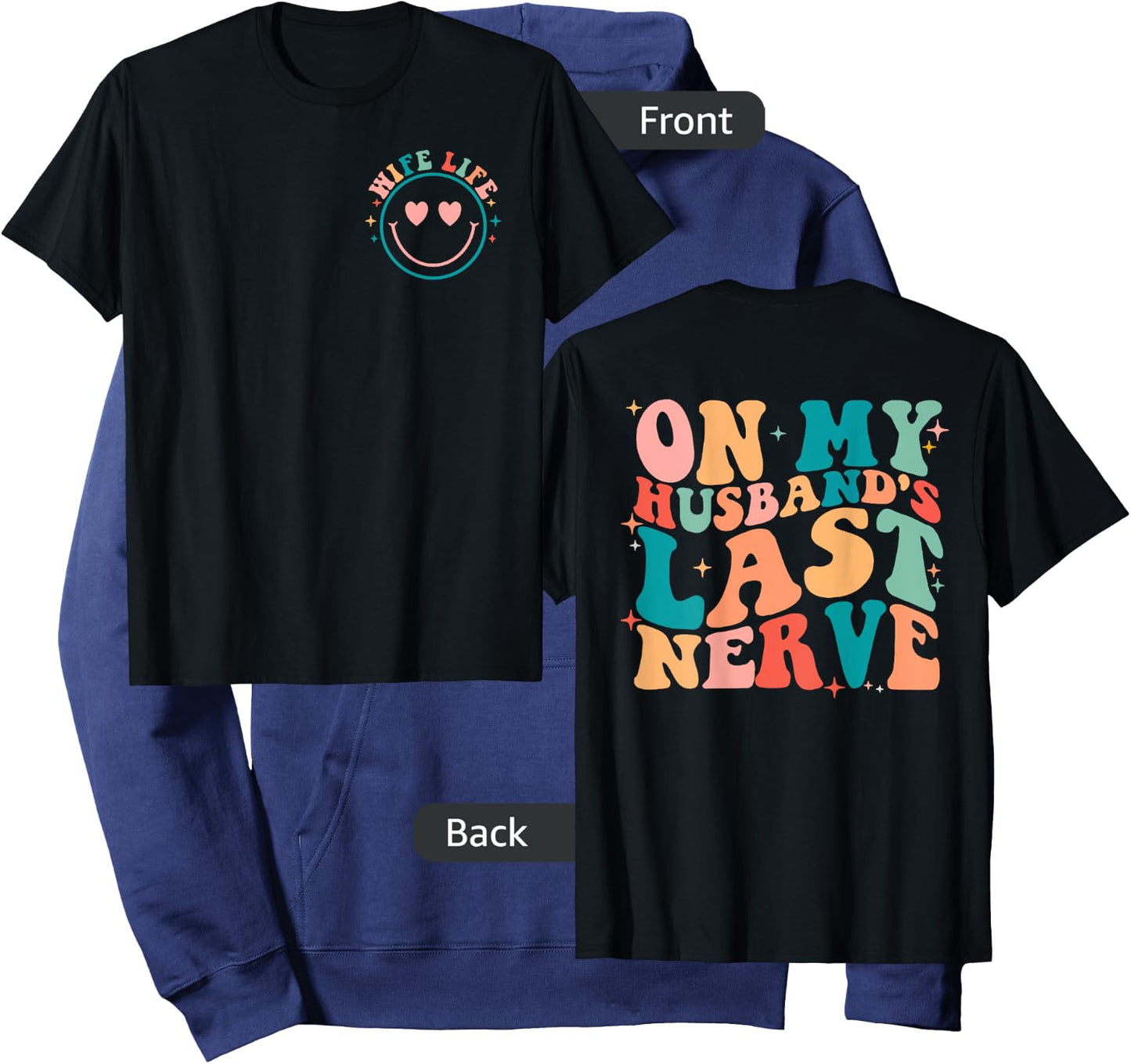 Funny On My Husband's Last Nerve Groovy Wife 2 Sides Hoodie - Hoodie | Navy