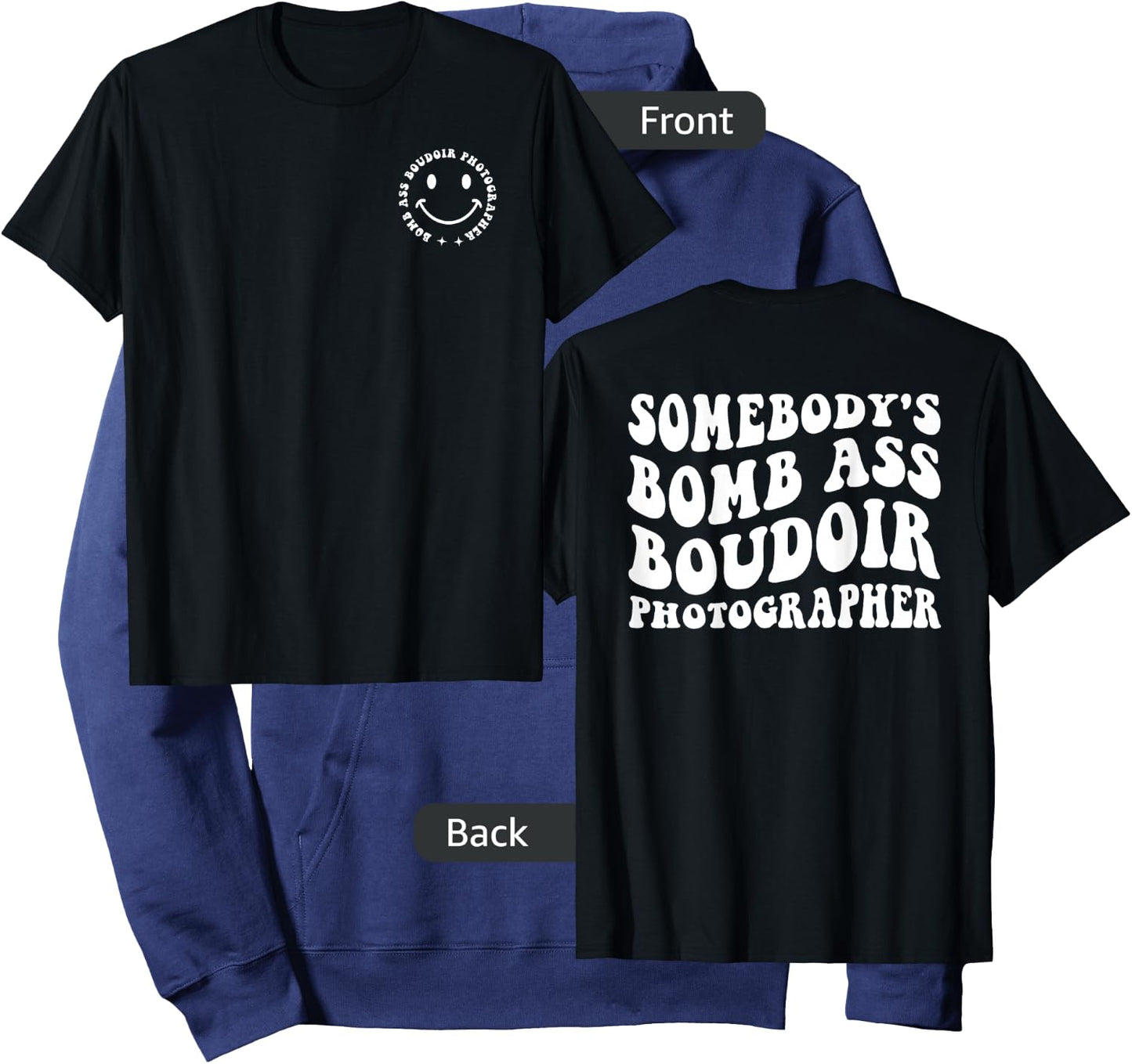 Funny Somebody's Bomb Ass Boudoir Photographer, Photography Hoodie - Hoodie | Navy