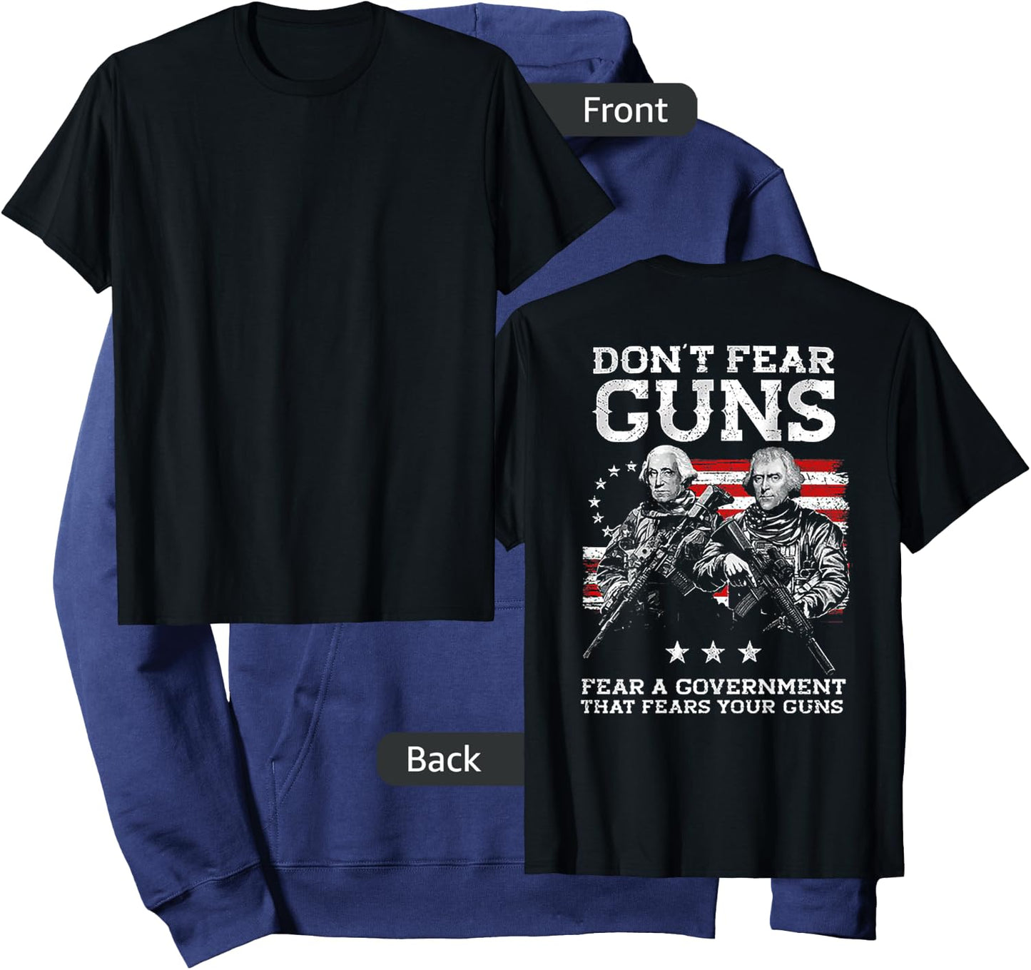 Dont Fear Guns Fear A Government That Fears Your Guns (back) Hoodie - Hoodie | Navy