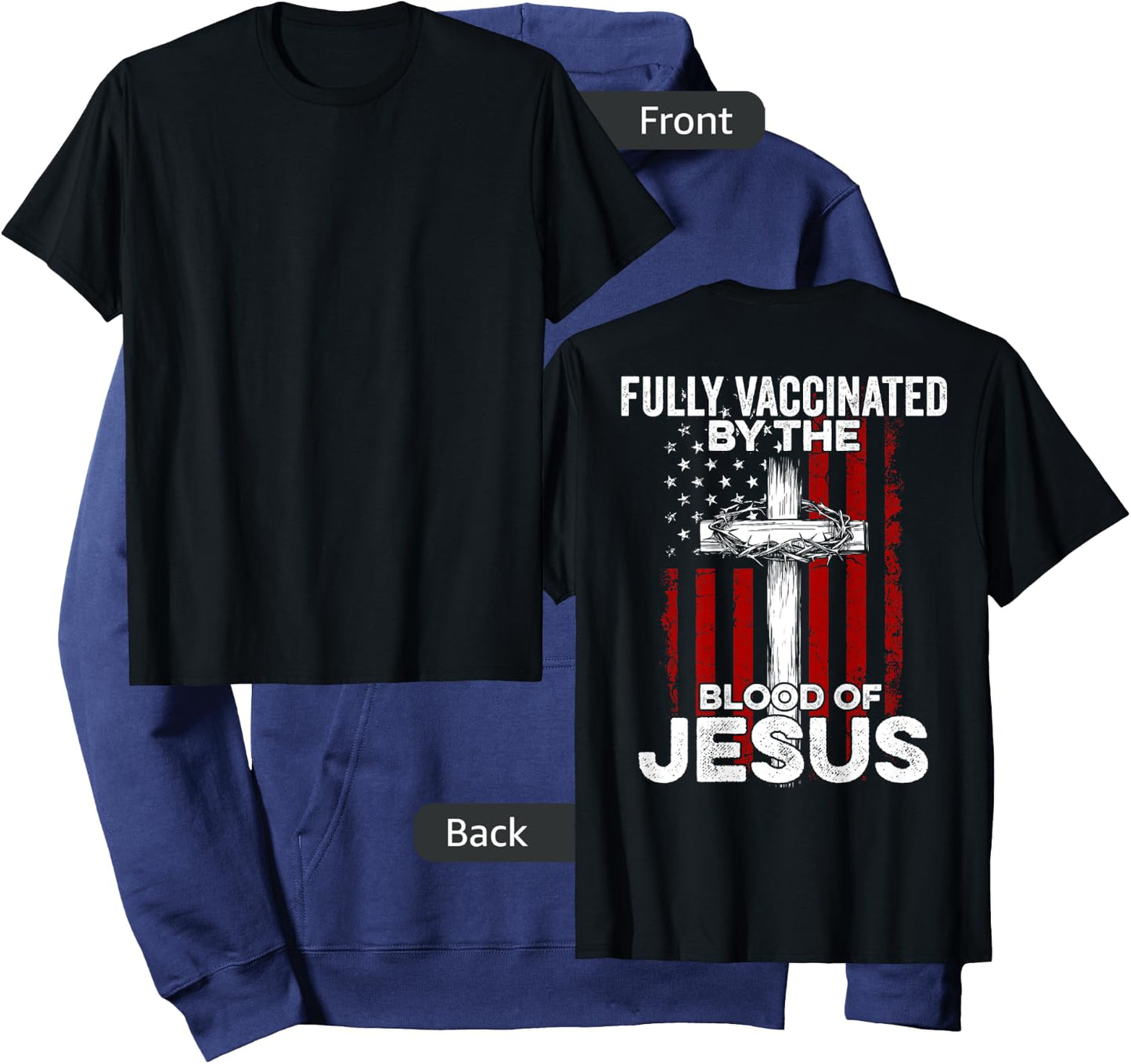 Fully Vaccinated By The Blood Of Jesus USA Flag On Back Hoodie - Hoodie | Navy
