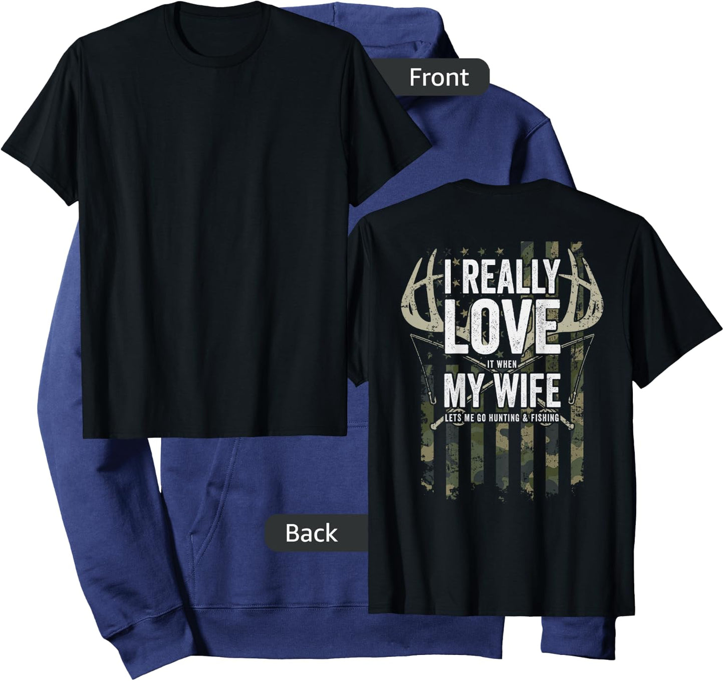 I Really Love My Wife Funny Deer Hunting & Fishing (ON BACK) Hoodie - Hoodie | Navy