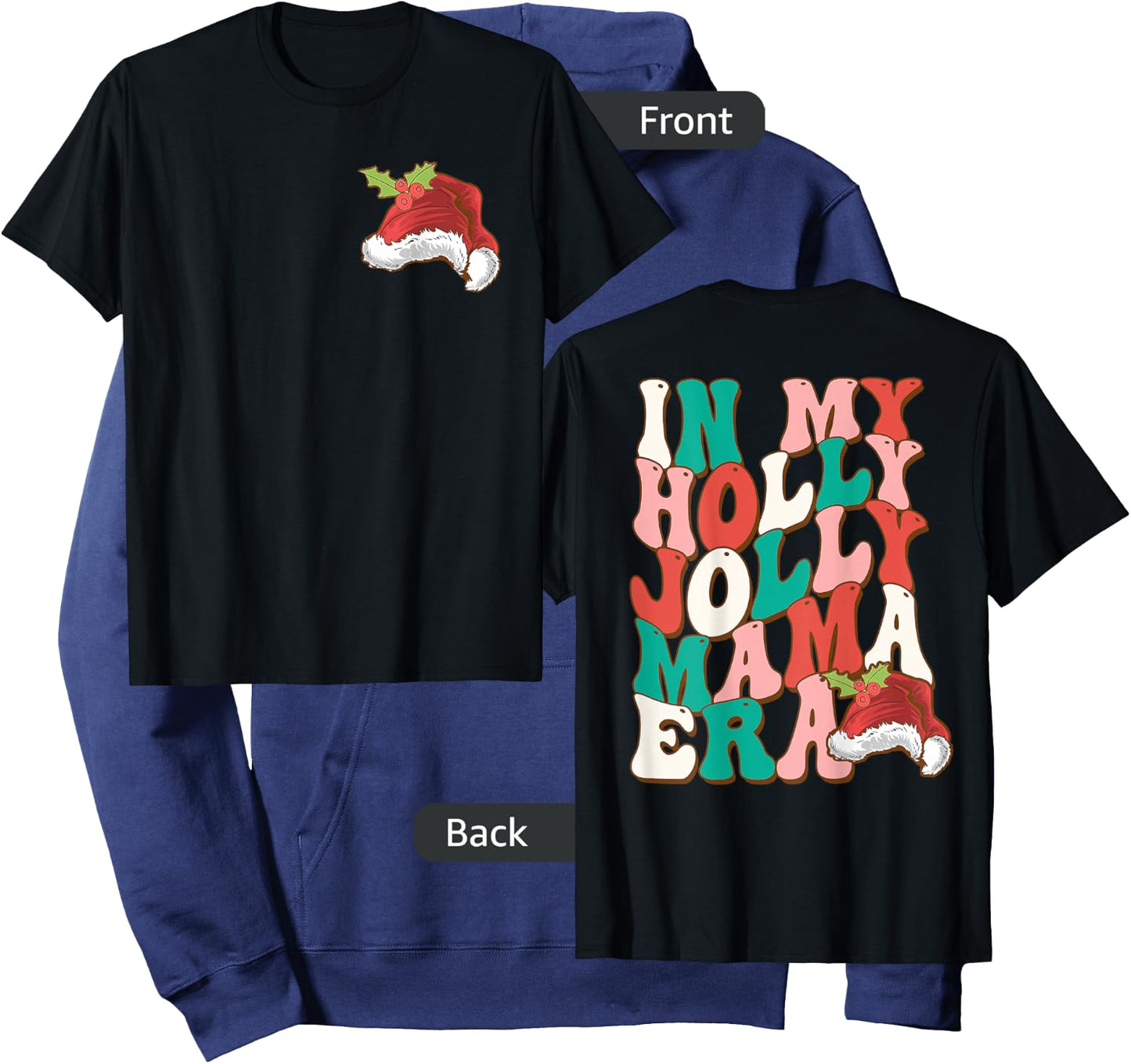 In My Holly Christmas Jolly Mama Era, Holly Xmas Jolly Mama Hoodie - Hoodie | Navy