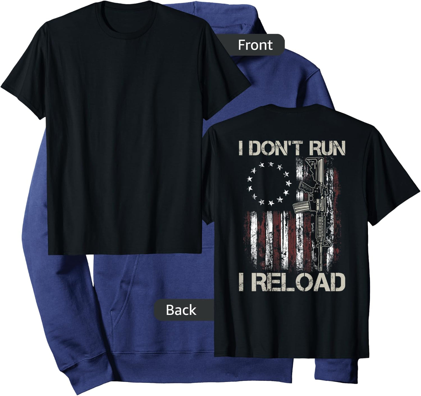 Gun American Flag I Don't Run I Reload I Dont Run (on back) Hoodie - Hoodie | Navy