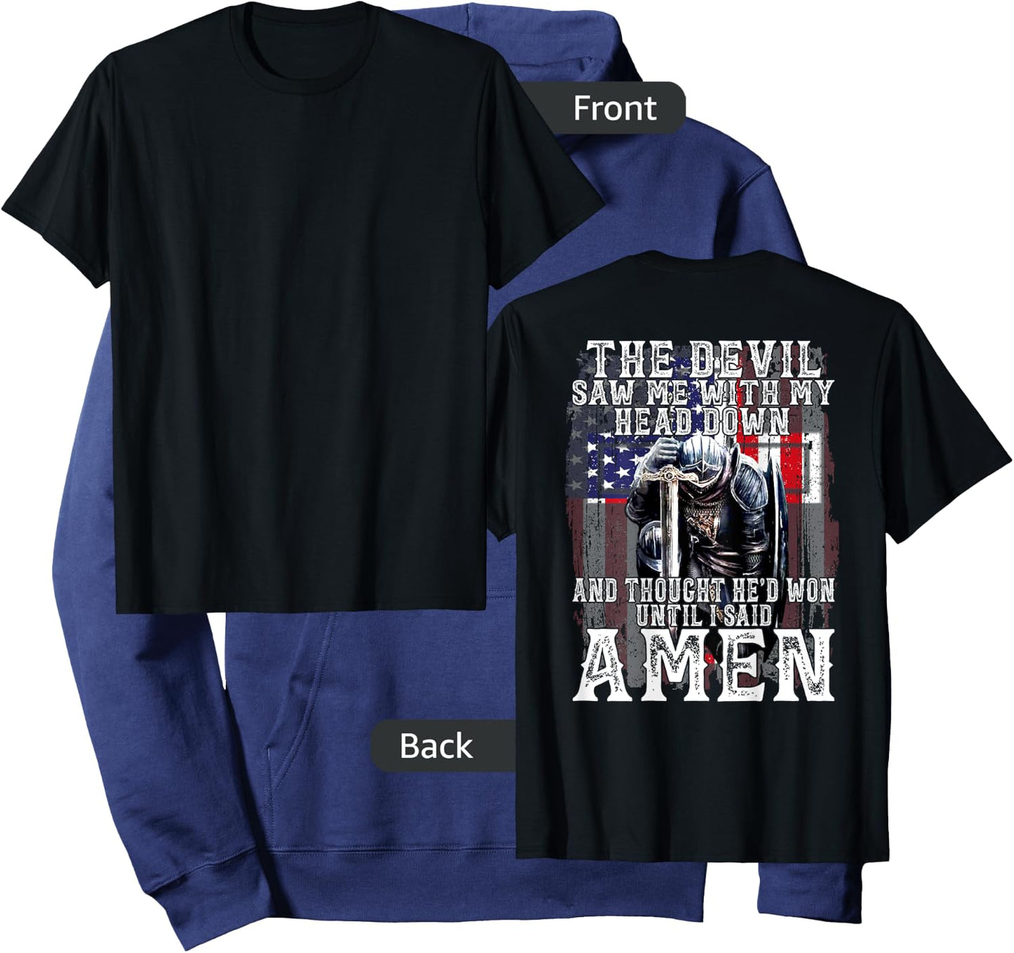 The Devil Saw Me With My Head Down Thought He'D Won -On Back Hoodie - Hoodie | Navy