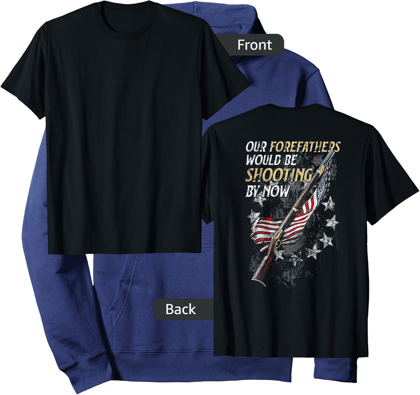 Our Forefathers Would Be Shooting by Now (on back) Hoodie - Hoodie | Navy