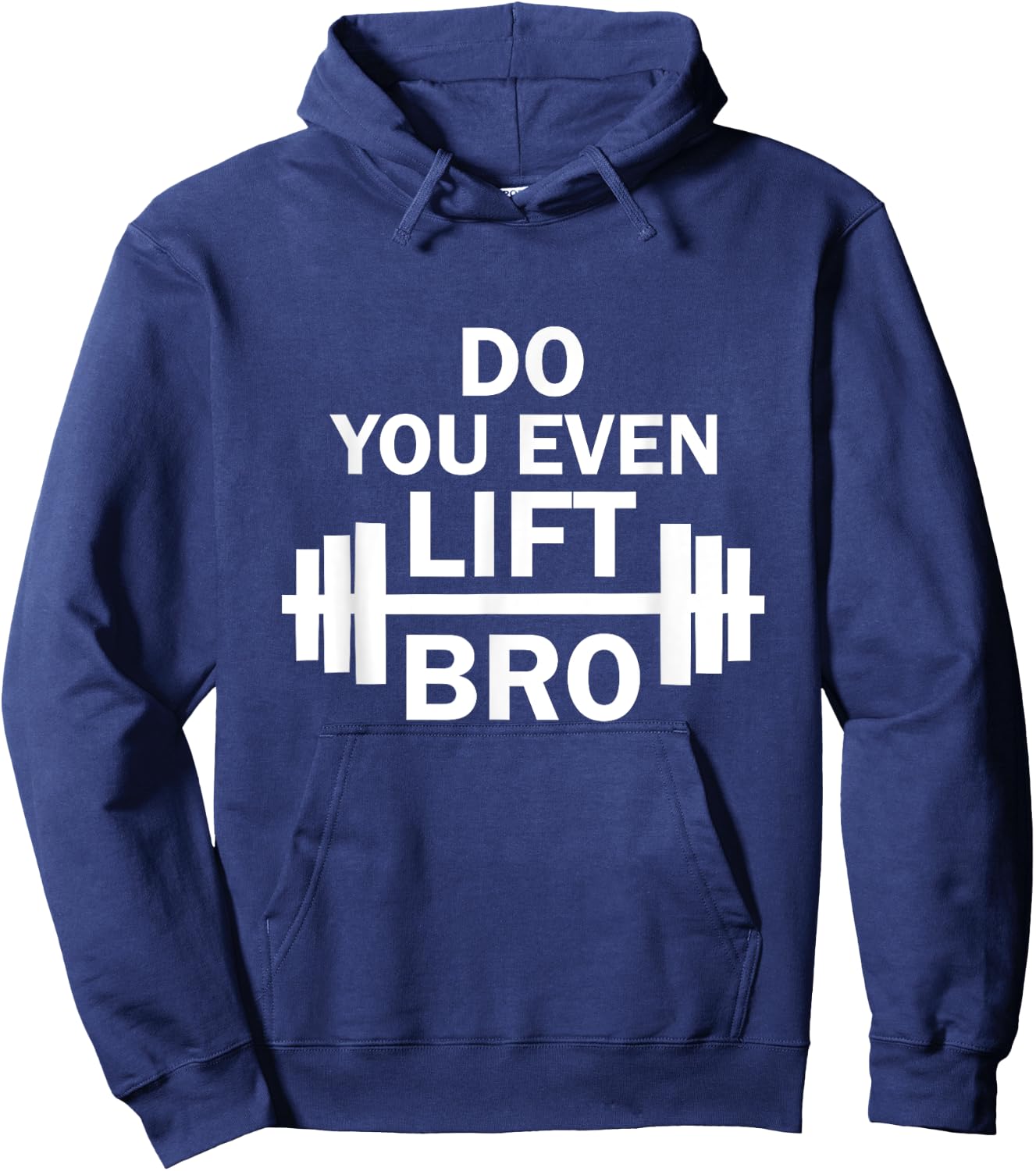 Do You Even Lift Bro? Gym Workout Hoodie - Hoodie | Navy