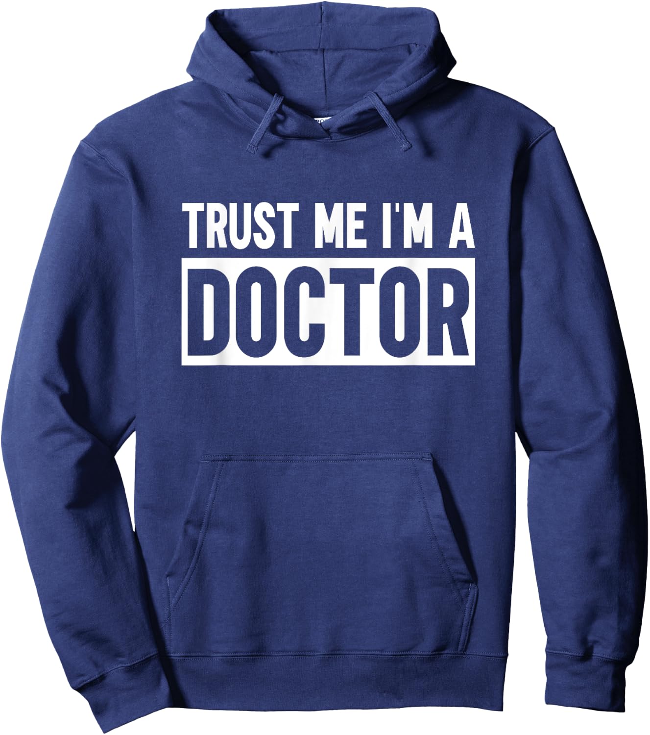 Trust me I'm a Doctor Hoodie - Hoodie | Navy