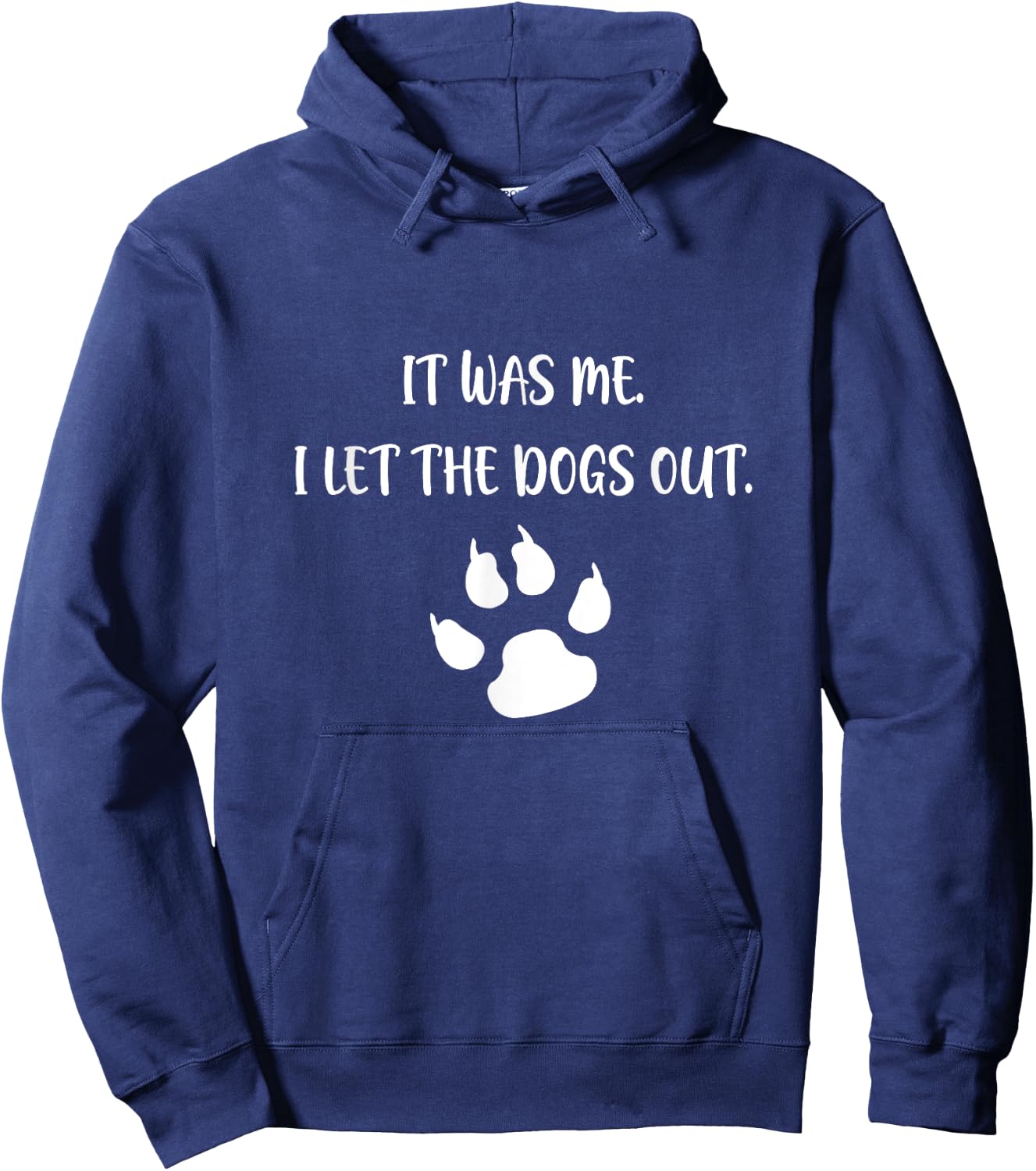 It was Me I Let The Dogs Out Hoodie - Hoodie | Navy