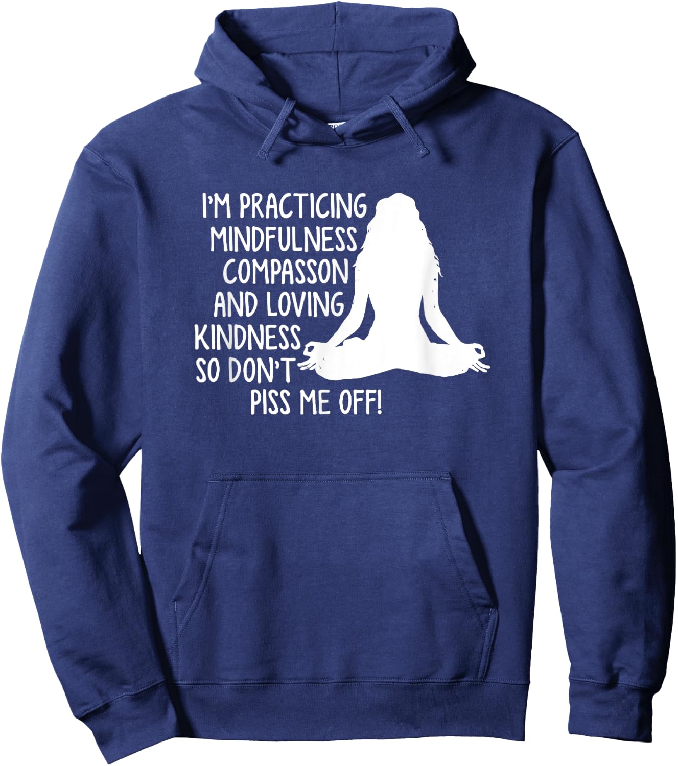 I'm practicing mindfulness compassion Hoodie - Hoodie | Navy