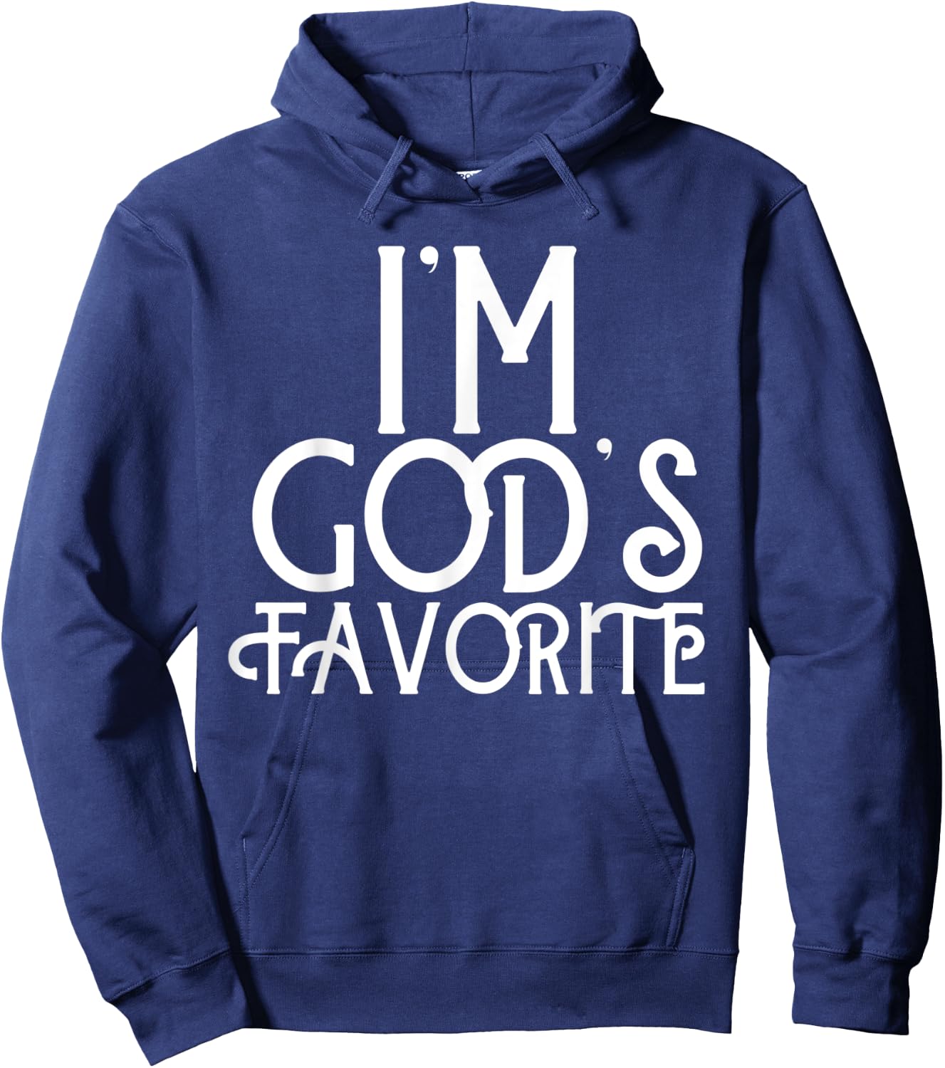 I'm God's Favorite Gift Gods Favorite for Christian Hoodie - Hoodie | Navy