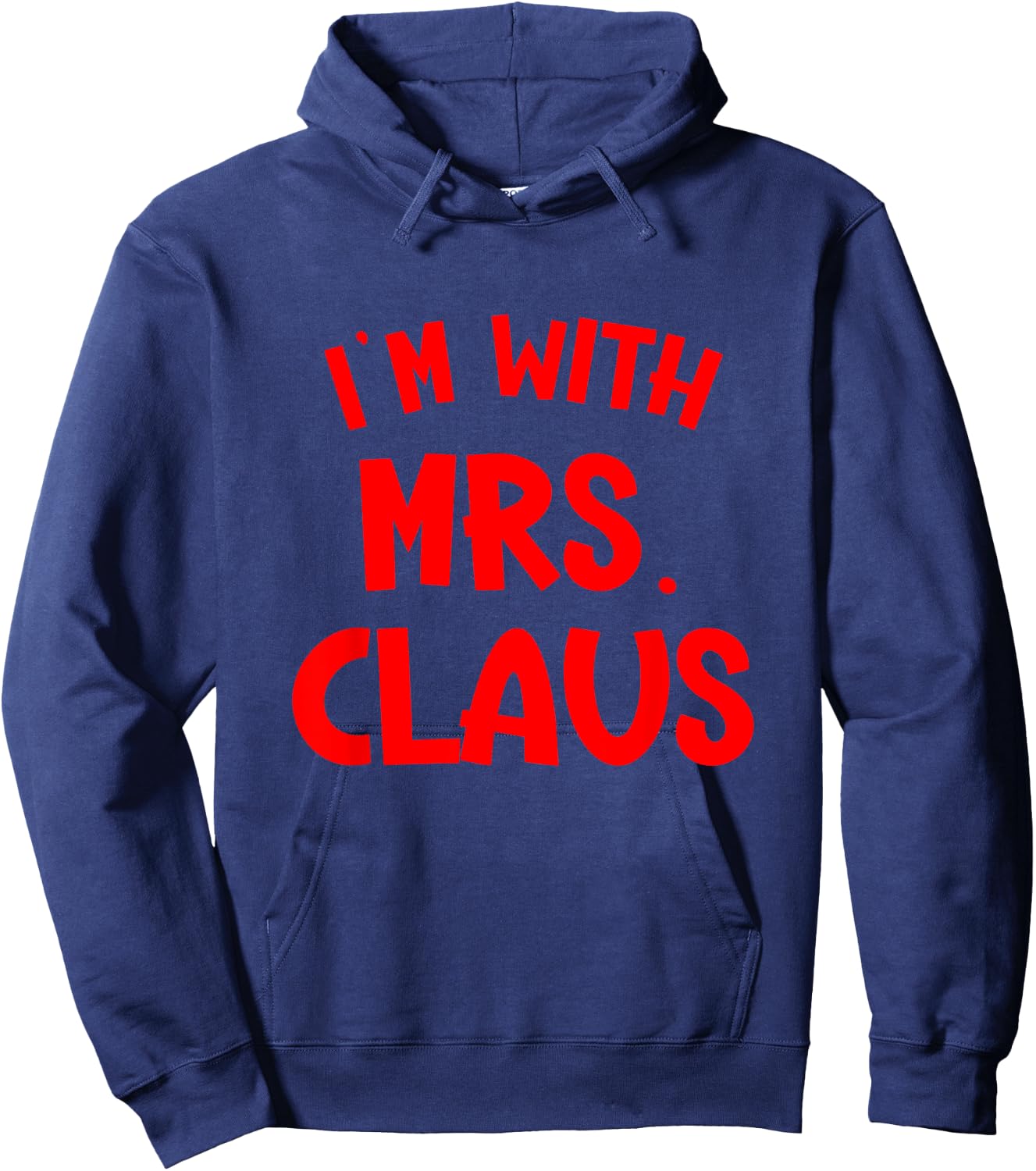 I'm with Mrs. Claus Couples Holiday Christmas Costume Hoodie - Hoodie | Navy