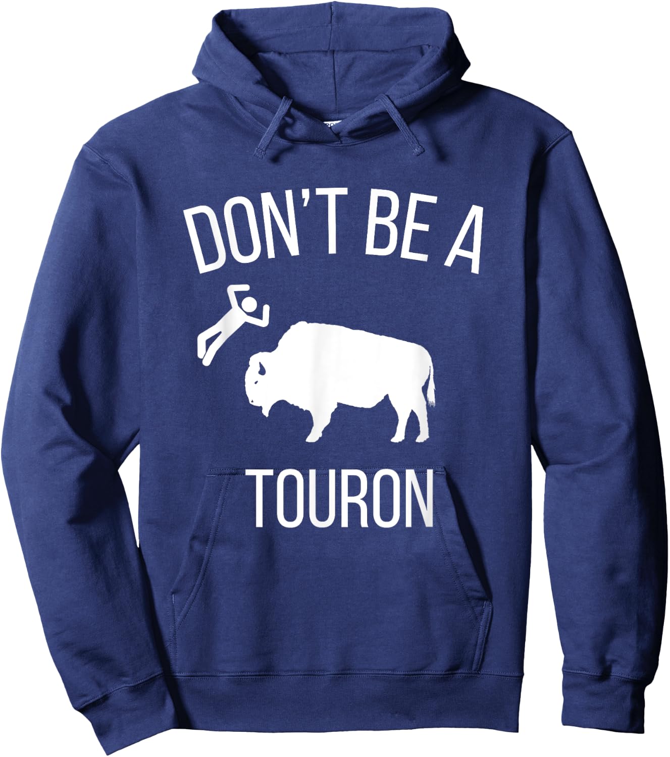 Don't Be a Touron - Don't Pet the Bison Hoodie - Hoodie | Navy