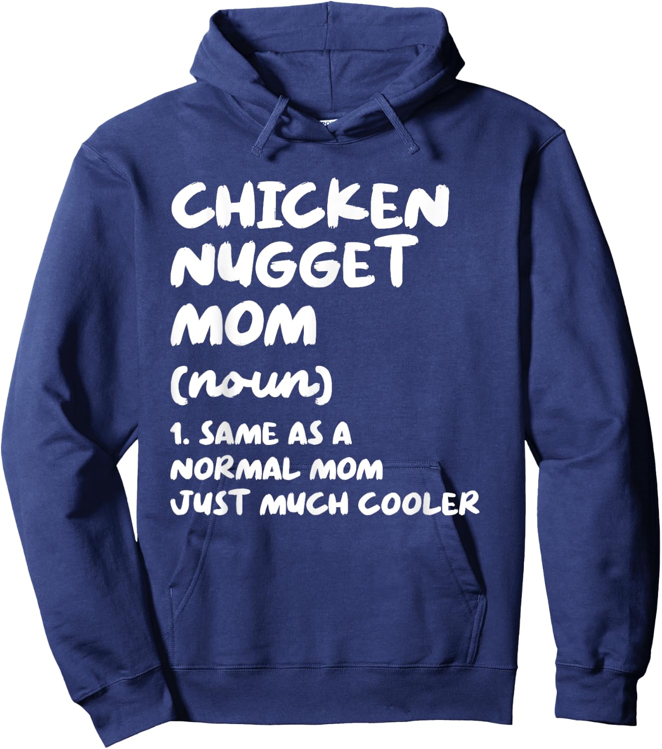 Chicken Nugget Mom Definition Funny Hoodie - Hoodie | Navy