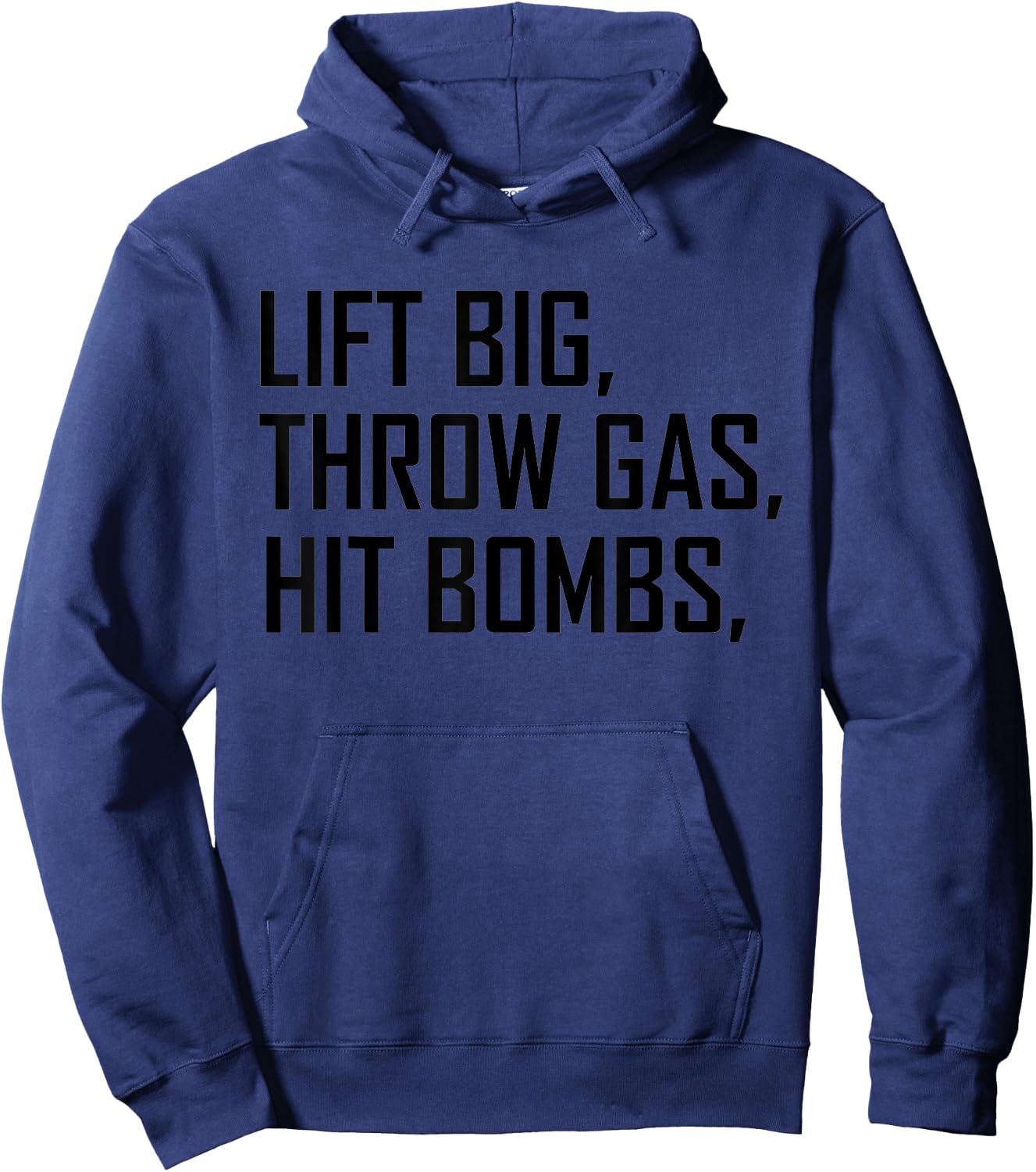 Lift Big Throw Gas Hit Bombs Hoodie - Hoodie | Navy