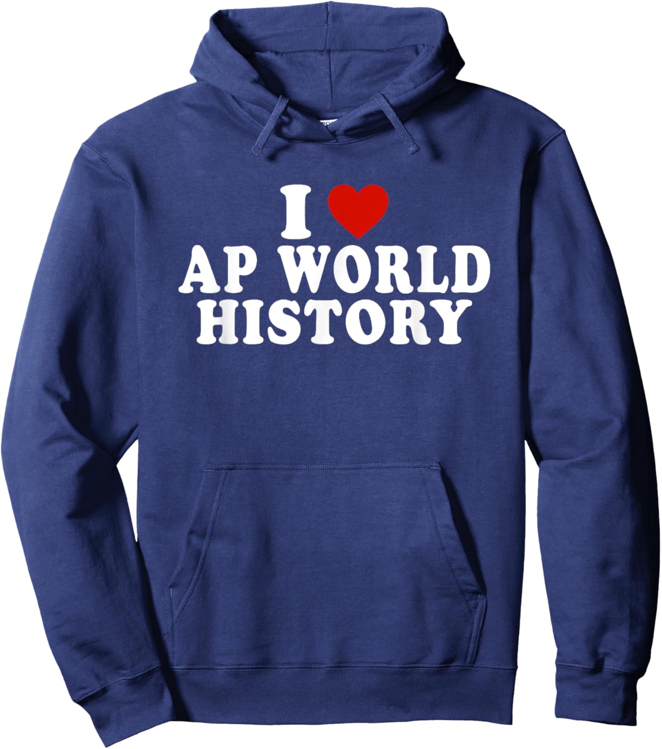 I Love AP World History Red Heart Funny AP World History Hoodie - Hoodie | Navy