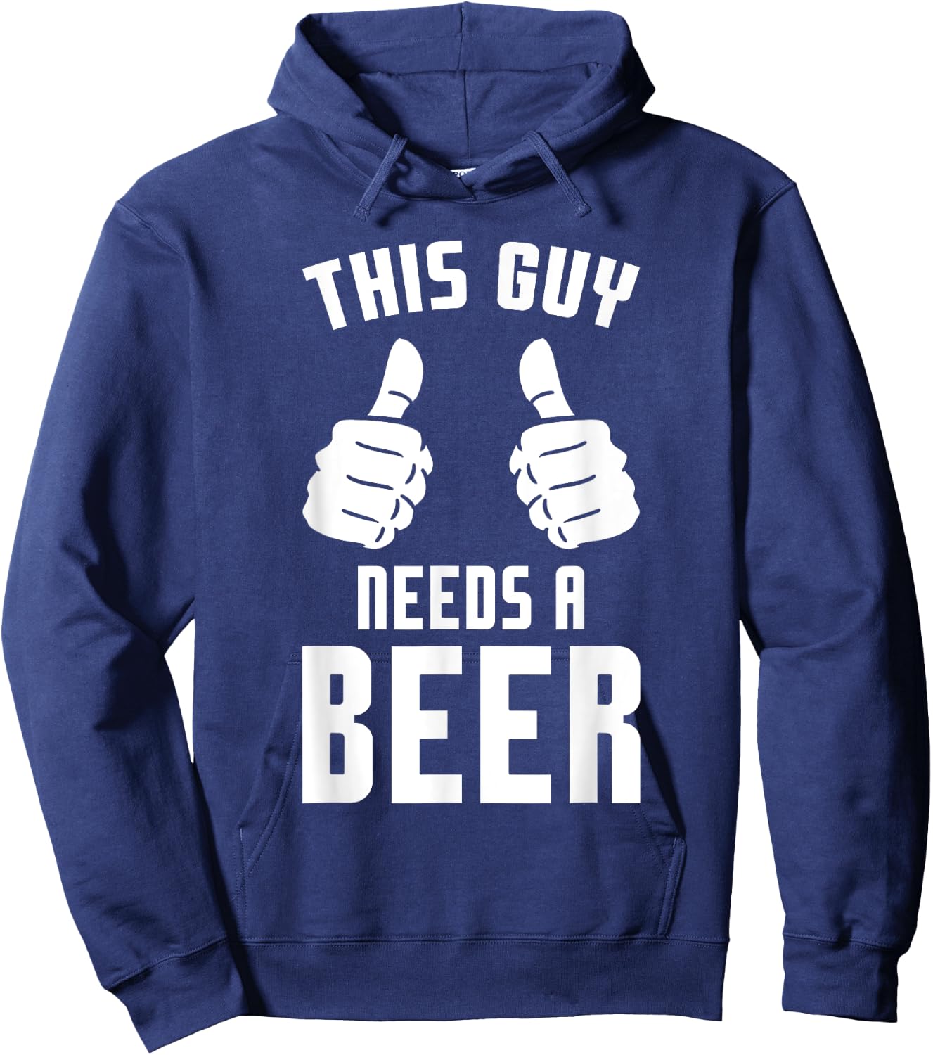 Oktoberfest Funny Guy Needs A Beer Alcohol Drinking Brewery Hoodie - Hoodie | Navy