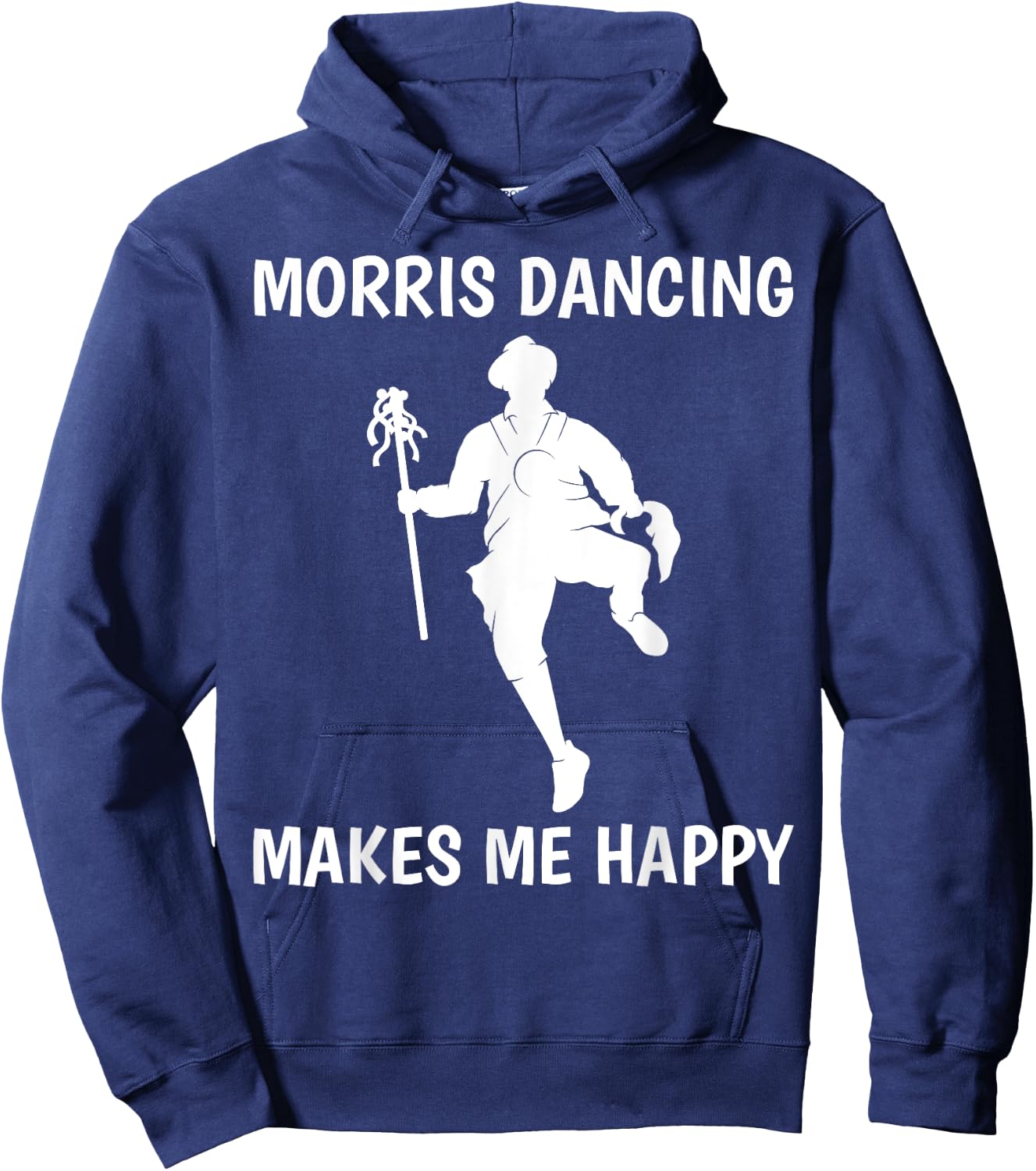 Morris Dancing Makes Me Happy Traditional Dancer Hoodie - Hoodie | Navy
