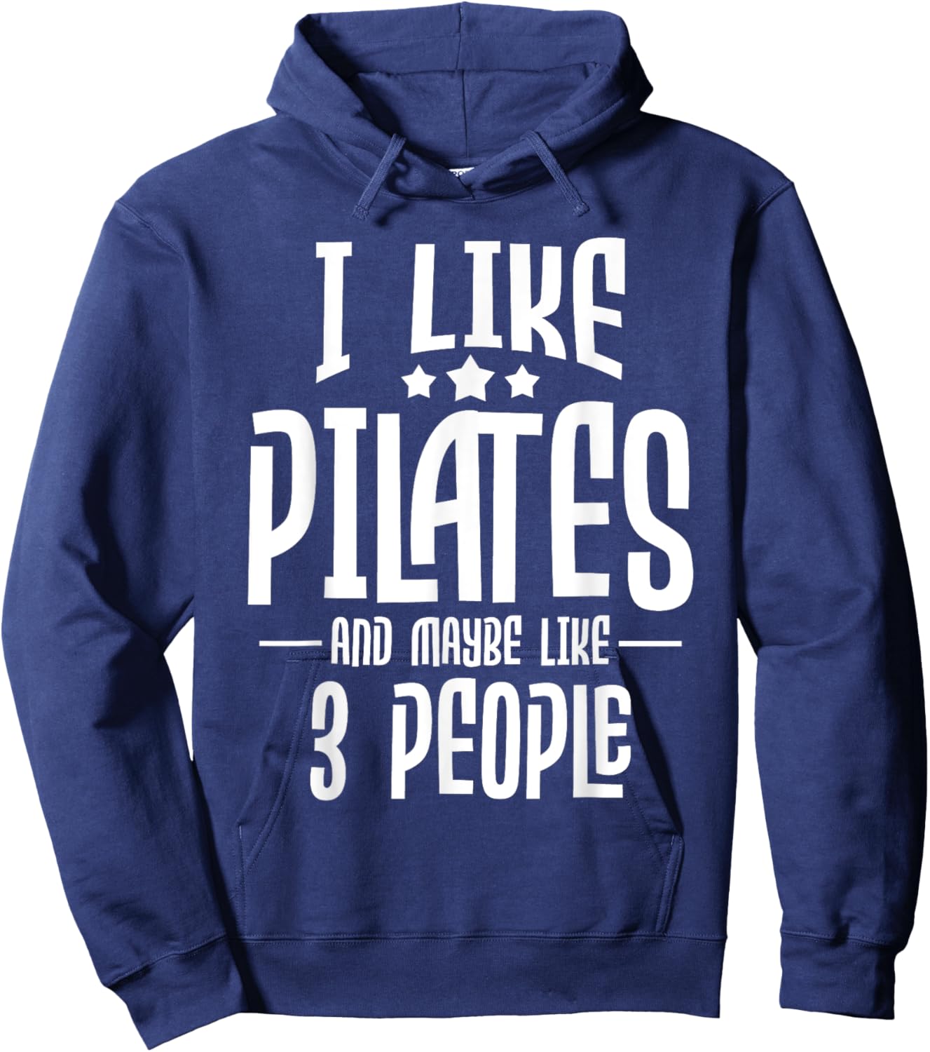 I Like Pilates And Maybe Like 3 People - Gym Fitness Coach Hoodie - Hoodie | Navy
