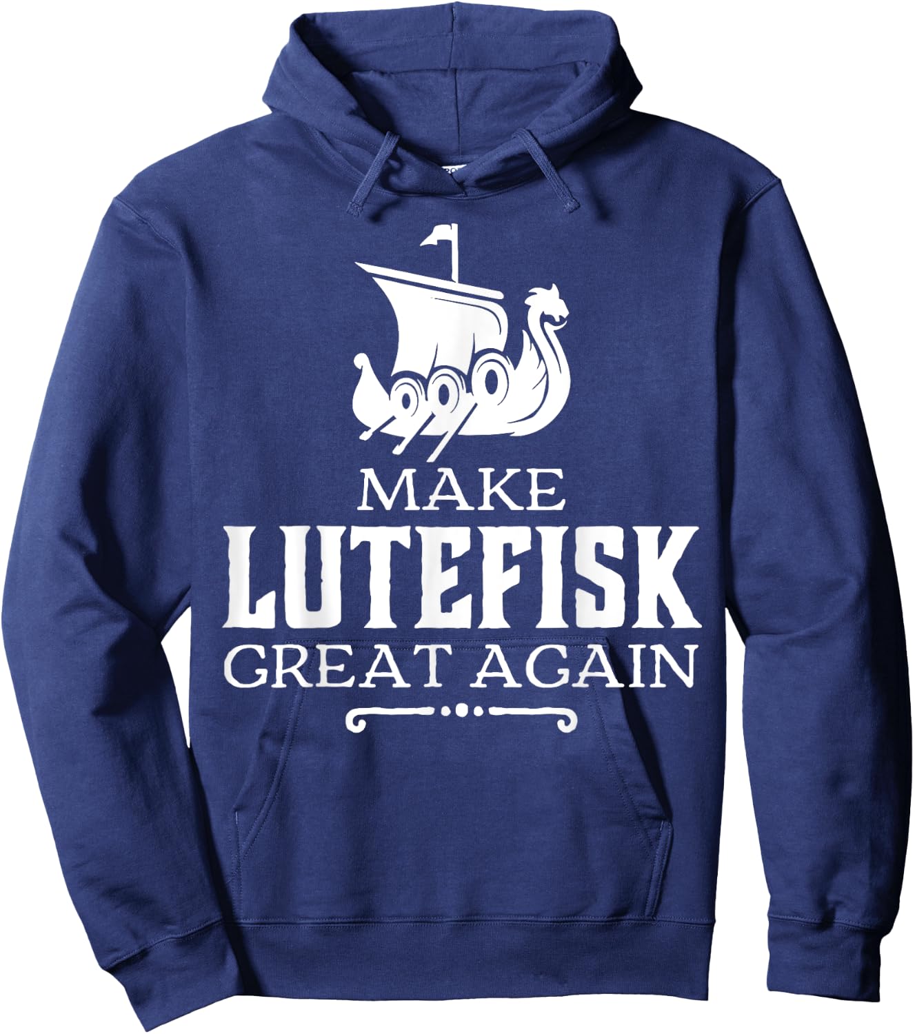 Make Lutefisk Great Again Hoodie - Hoodie | Navy
