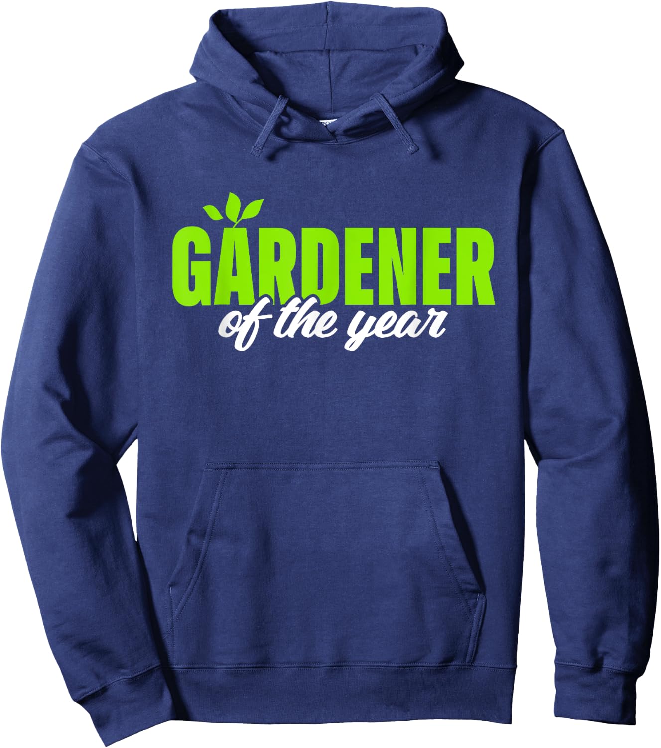 Gardener Of The Year Funny Gardening Garden Lover Gag Outfit Hoodie - Hoodie | Navy