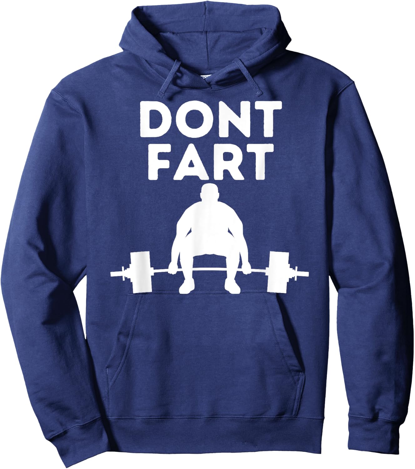 Don't Fart Workout Shirt Funny Fitness Weightlifting Gym Gag Hoodie - Hoodie | Navy