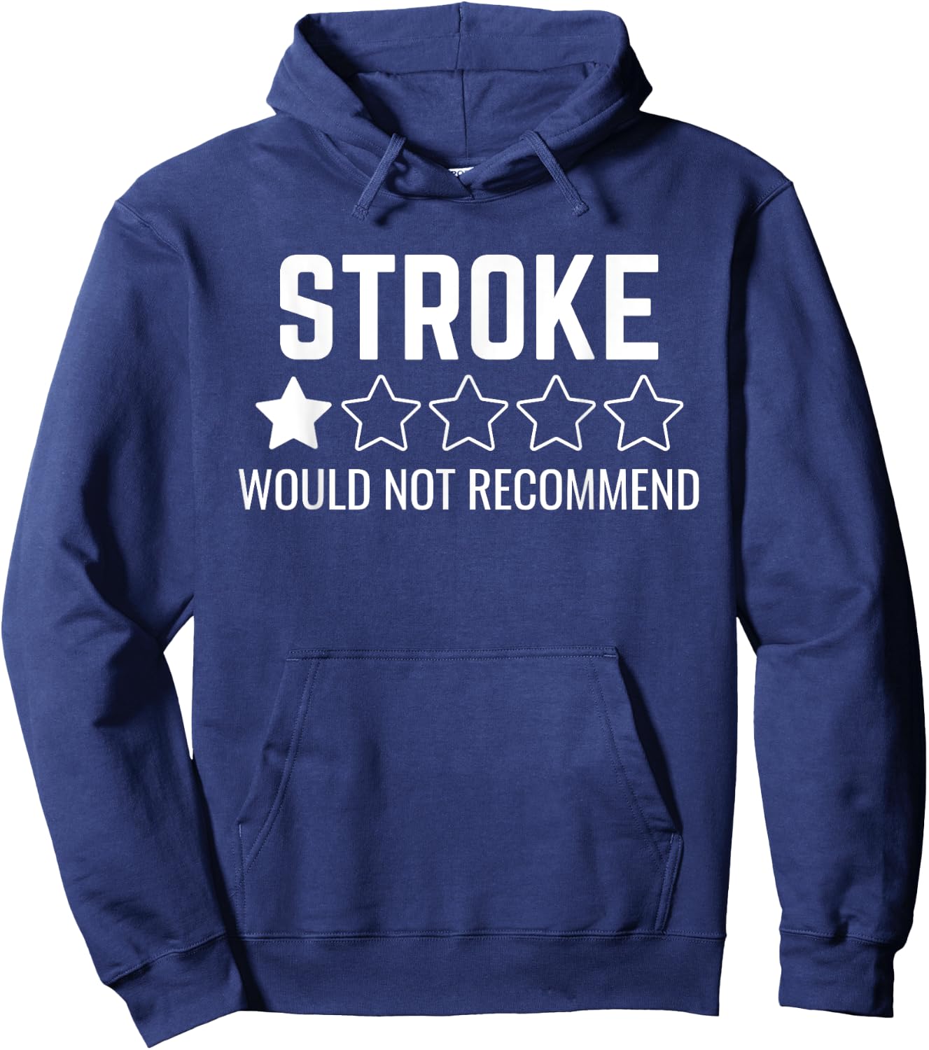 Stroke survivor Would Not Recommend Hoodie - Hoodie | Navy