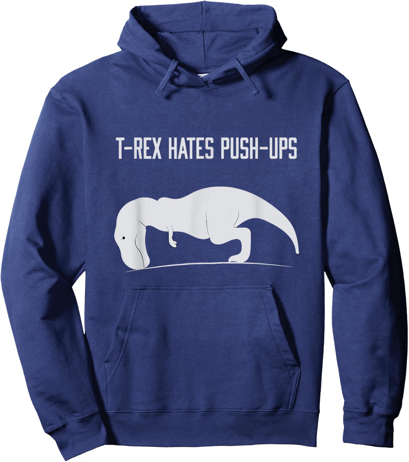 Graphic T-Rex hates Push-Ups Funny Gym TRex Pet Dinosaur Hoodie - Hoodie | Navy