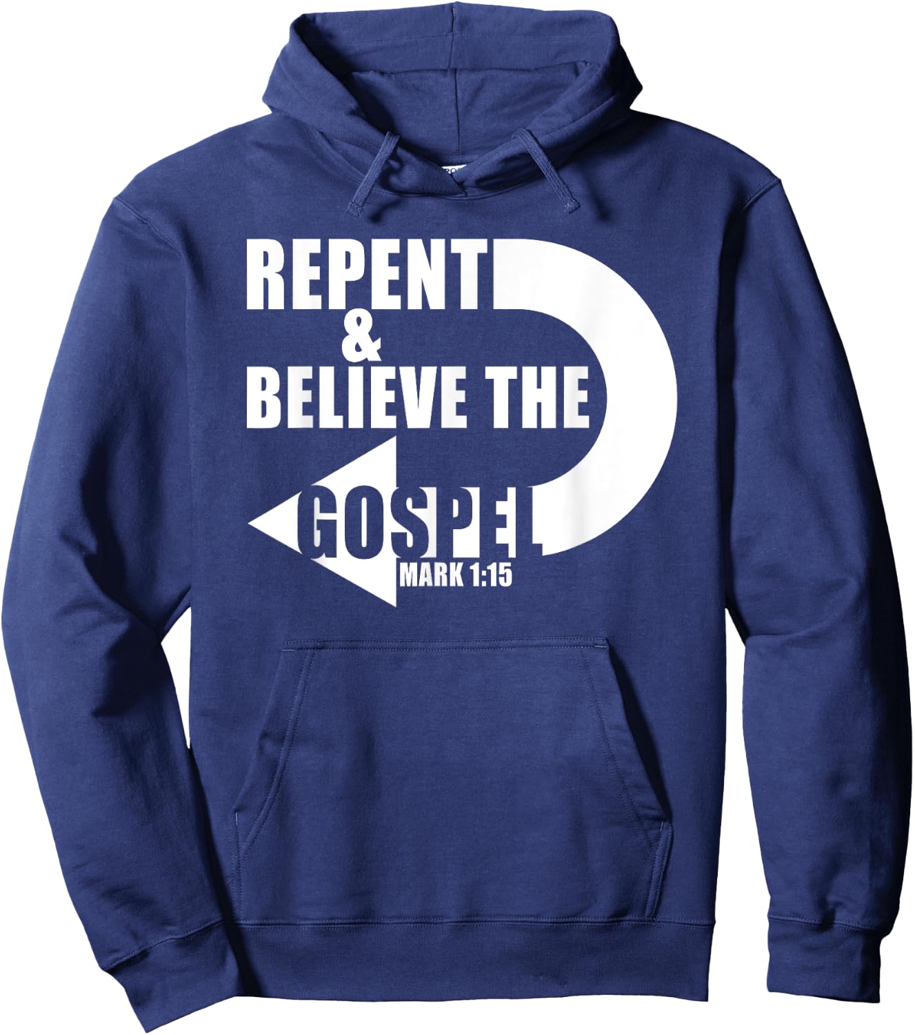 Repent & Believe the Gospel: Jesus Christian Faith Verse Hoodie - Hoodie | Navy