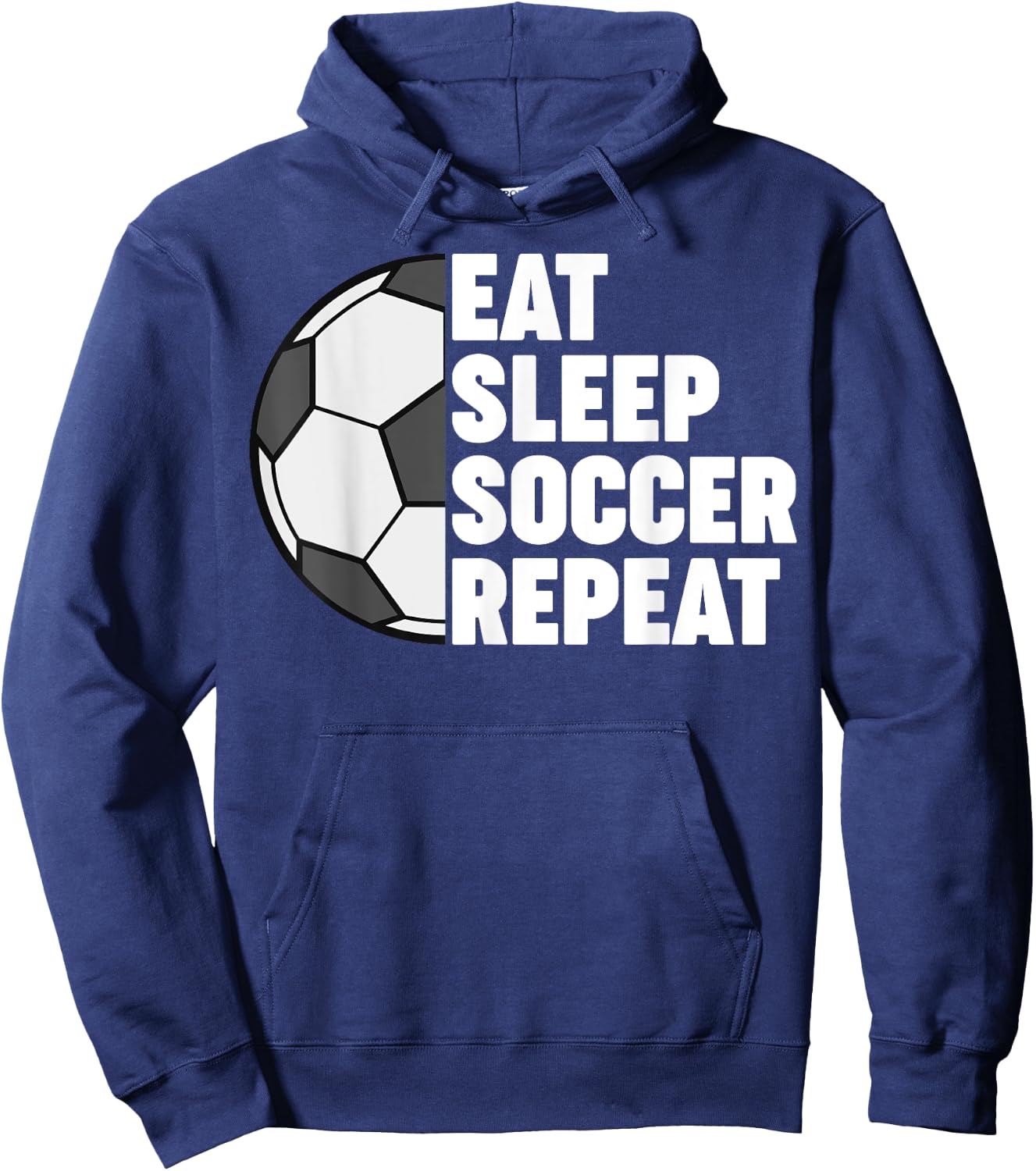 Eat Sleep Soccer Repeat Funny Hoodie - Hoodie | Navy