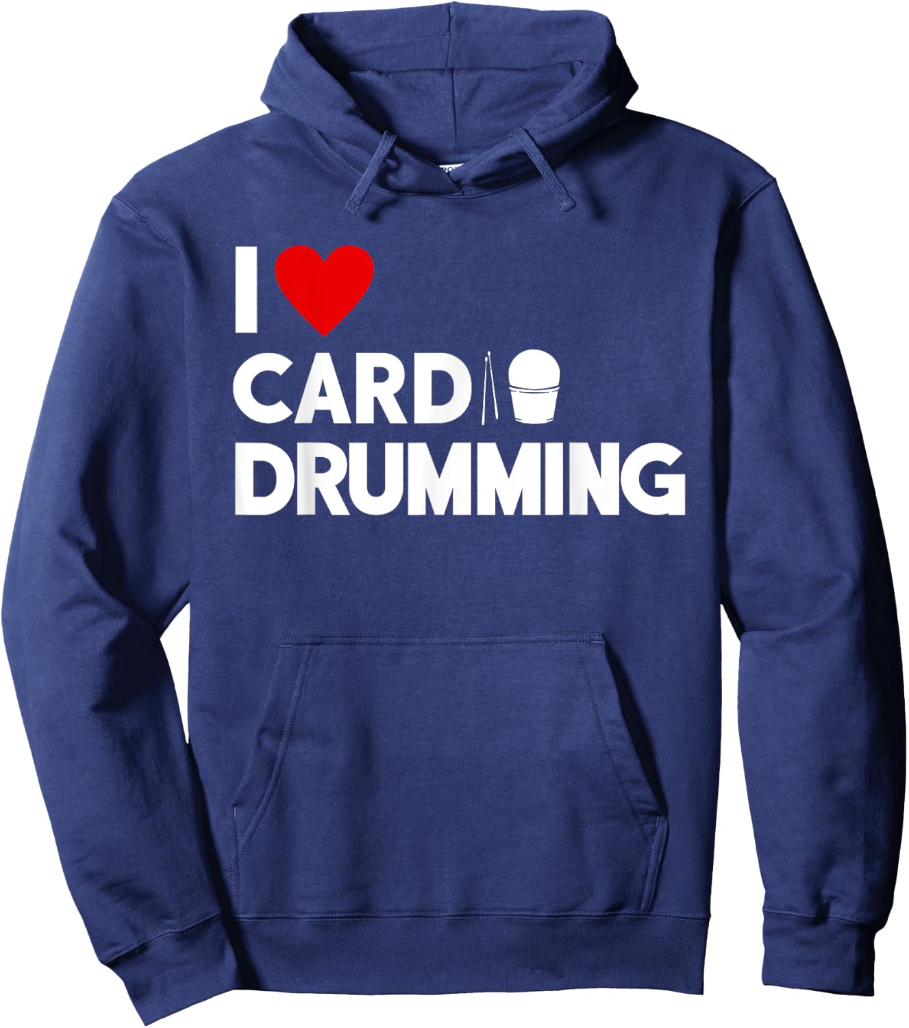 I Love Cardio Drumming Gym Fitness Class Workout Hoodie - Hoodie | Navy