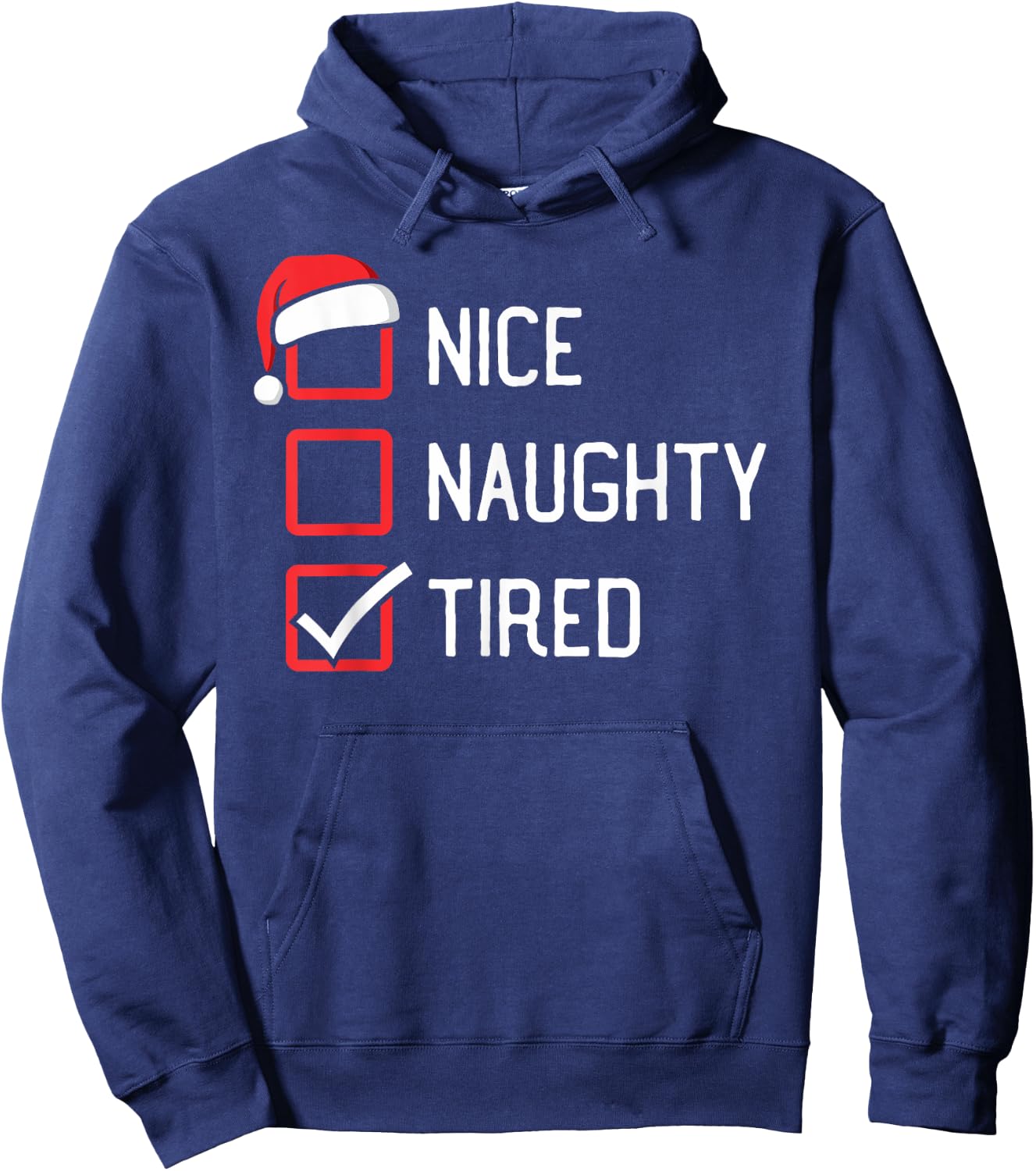 Nice Naughty List Tired Christmas Hoodie - Hoodie | Navy