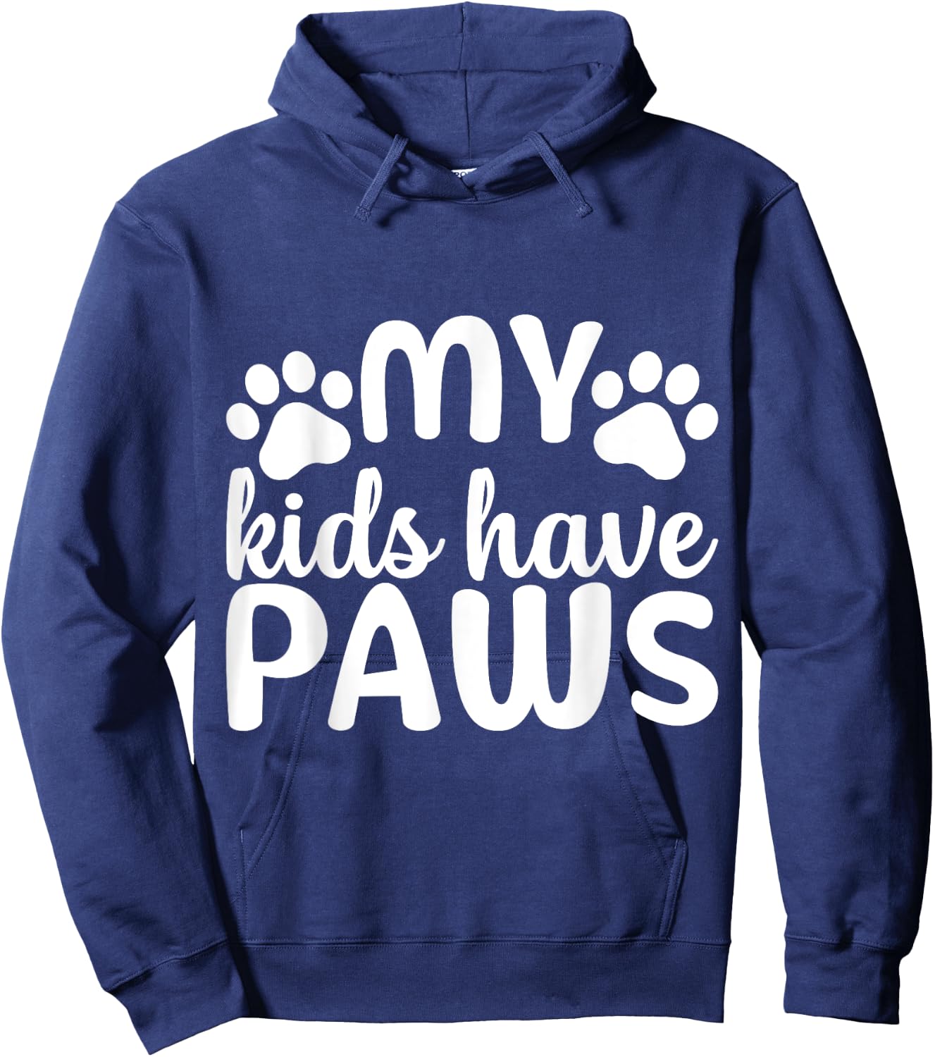 My Kids Have 4 Paws Cat and Dog Mom Pet Lover Women Men Hoodie - Hoodie | Navy