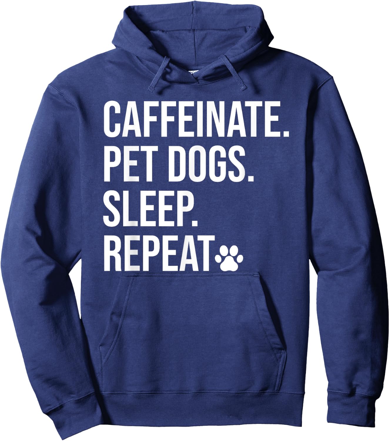 Caffeinate Pet Dogs Sleep Repeat Shirt,Drink Coffee Pet Dogs Hoodie - Hoodie | Navy