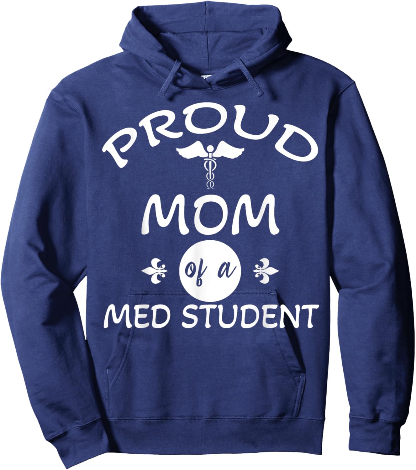 Proud Mom of a Med Student Graduation Medical Student Doctor Hoodie - Hoodie | Navy