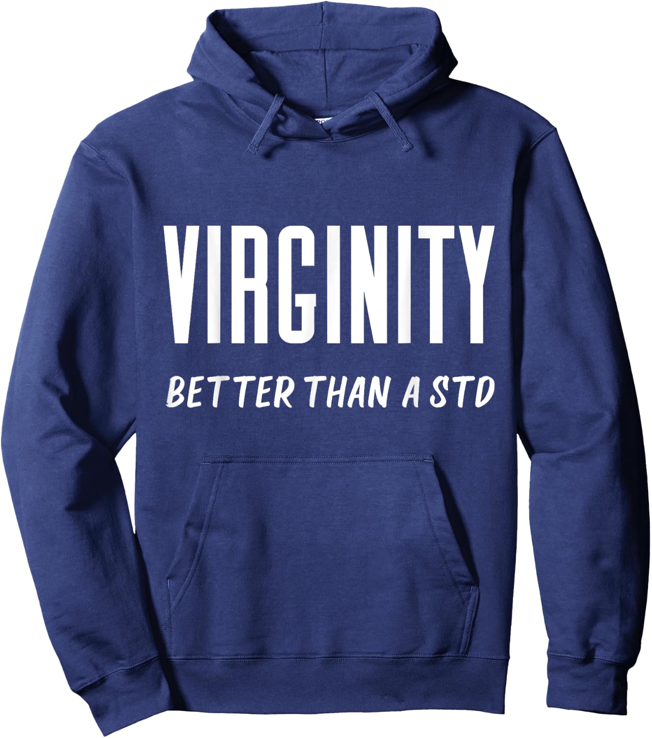 Virginity Better Than A STD Virgins Rock Funny Quote Saying Hoodie - Hoodie | Navy