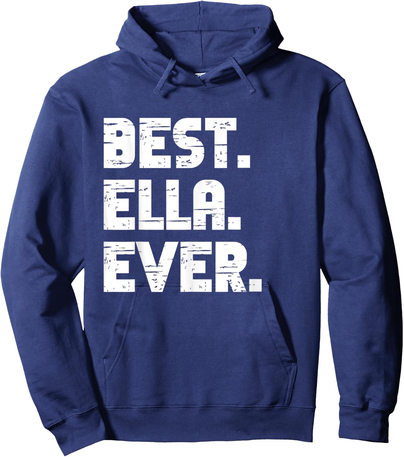 Best Ella Ever Popular Birth Names Ella Costume Hoodie - Hoodie | Navy