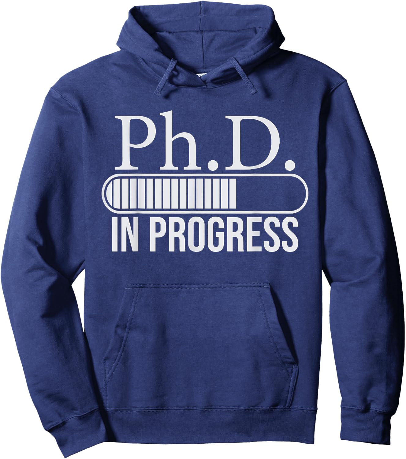 Ph.D. In Progress, PhD Doctorate Graduate Degree Hoodie - Hoodie | Navy