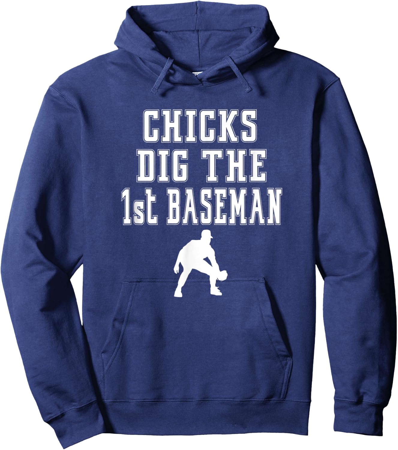 Chicks Dig First Baseman - 1st First Base Beisbol Player Hoodie - Hoodie | Navy