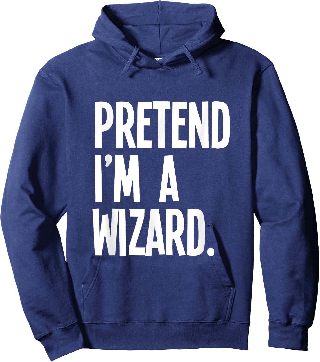 Pretend I'm A Wizard Funny Halloween Party Costume Hoodie - Hoodie | Navy
