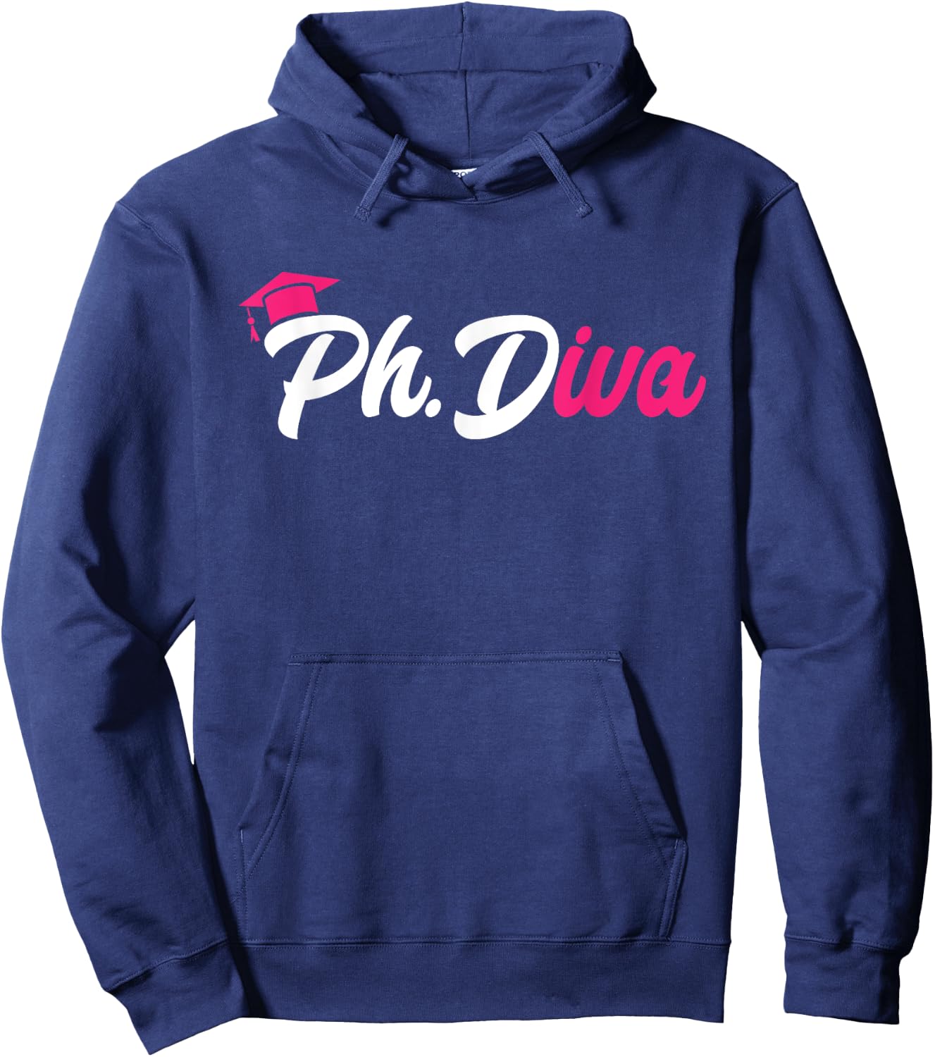 Ph.Diva PhD Graduate Doctorate Degree Ph.D. Graduation Hoodie - Hoodie | Navy