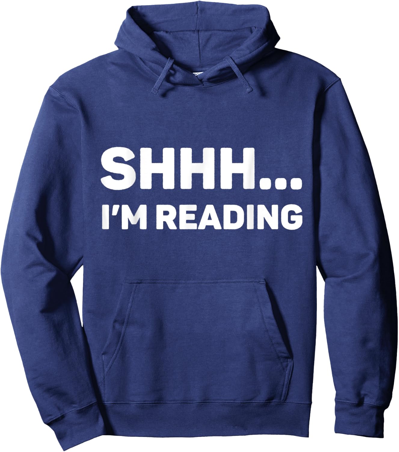 Shhh I'm Reading Funny Books Lovers and Bookworms Hoodie - Hoodie | Navy