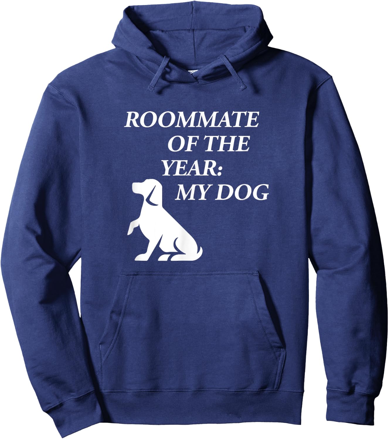 Roommate of the year my dog Hoodie - Hoodie | Navy