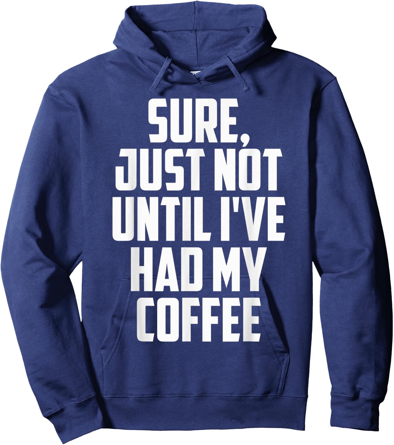 Not Before My Coffee Funny t shirtmen women kid Gifts Shirt Hoodie - Hoodie | Navy